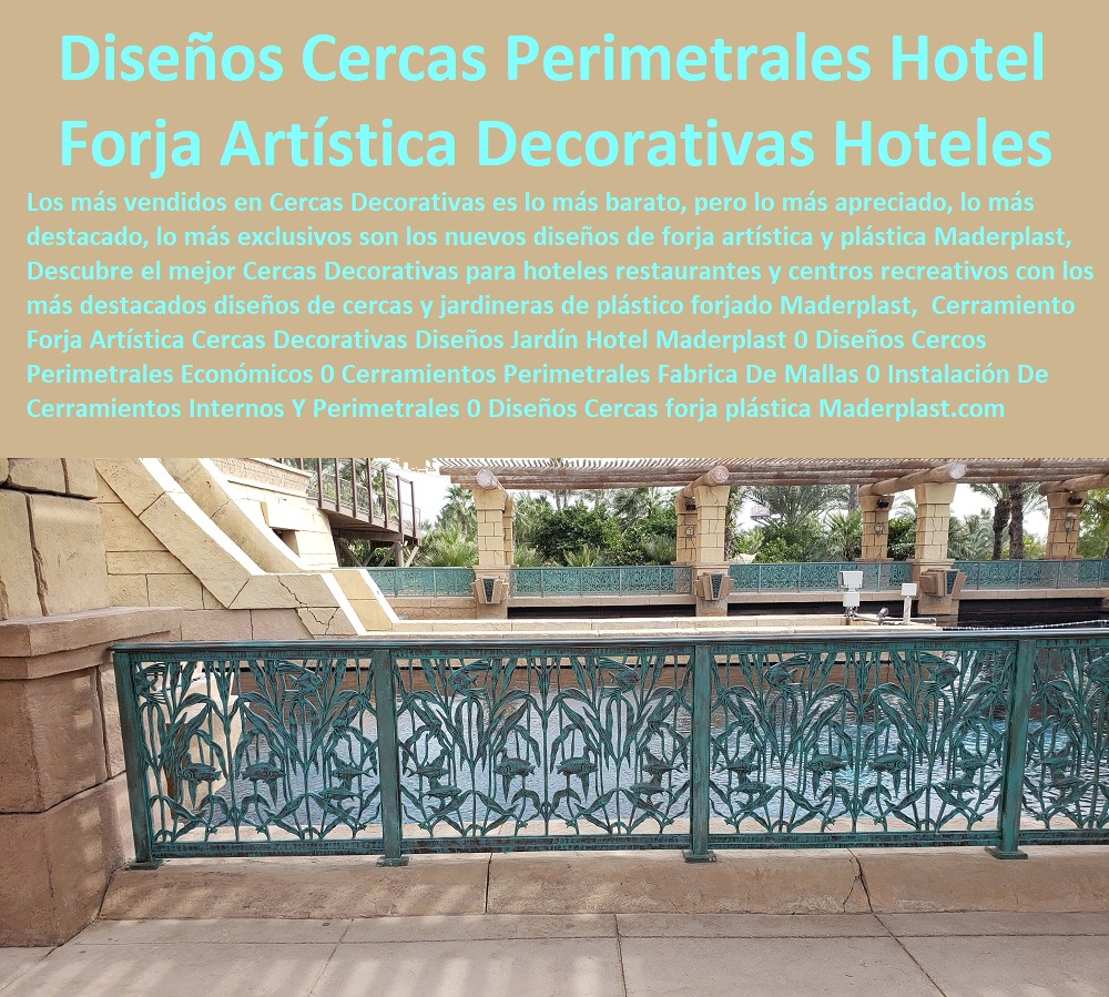 Cerramiento Forja Artística Cercas Decorativas Diseños Jardín Hotel Maderplast 0 Diseños Cercos Perimetrales Económicos 0 Cerramientos Perimetrales Fabrica De Mallas 0 Hotelería Materiales Y Mobiliarios Para Negocio 0 Mobiliario Y Equipamiento Hotelero 0 Suministros Hotelero 0 Reparaciones Locativas 0 Montaje Para Restaurante Bar Hotel 0 Catálogo Hotelería Turismo 0 Catálogo Centros Recreativos 0 Catalogo Brochure Mobiliario Infraestructuras 0  Instalación De Cerramientos Internos Y Perimetrales 0 Diseños Cercas 0 Cerramiento Forja Artística Cercas Decorativas Diseños Jardín Hotel Maderplast 0 Diseños Cercos Perimetrales Económicos 0 Cerramientos Perimetrales Fabrica De Mallas 0 Instalación De Cerramientos Internos Y Perimetrales 0 Diseños Cercas