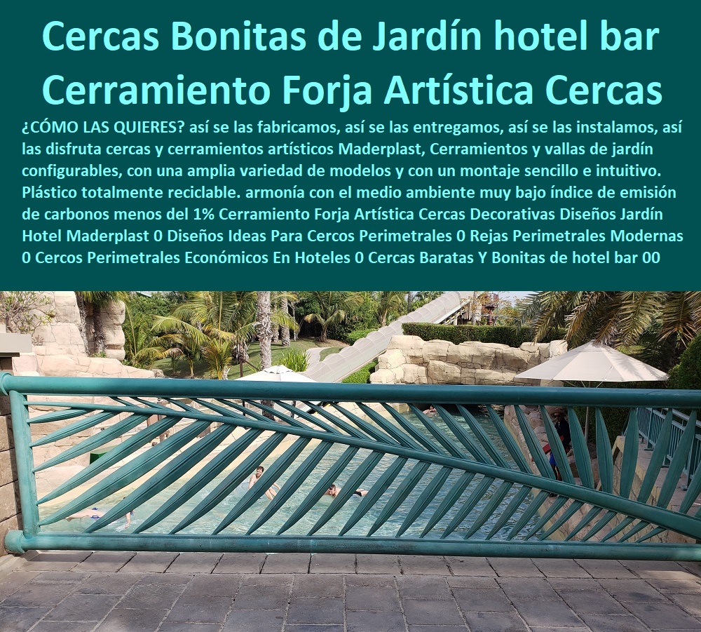 Cerramiento Forja Artística Cercas Decorativas Diseños Jardín Hotel Maderplast 0 Diseños Ideas Para Cercos Perimetrales 0 Rejas Perimetrales Modernas 0 Cercos Perimetrales Económicos En Hoteles 0 Cercas Baratas Y Bonitas de hotel bar 00  Hotelería Materiales Y Mobiliarios Para Negocio 0 Mobiliario Y Equipamiento Hotelero 0 Suministros Hotelero 0 Reparaciones Locativas 0 Montaje Para Restaurante Bar Hotel 0 Catálogo Hotelería Turismo 0 Catálogo Centros Recreativos 0 Catalogo Brochure Mobiliario Infraestructuras 0 Cerramiento Forja Artística Cercas Decorativas Diseños Jardín Hotel Maderplast 0 Diseños Ideas Para Cercos Perimetrales 0 Rejas Perimetrales Modernas 0 Cercos Perimetrales Económicos En Hoteles 0 Cercas Baratas Y Bonitas de hotel bar 00