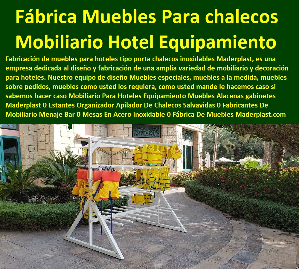 Mobiliario Para Hoteles Equipamiento Muebles Alacenas gabinetes Maderplast 0 Estantes Organizador Apilador De Chalecos Salvavidas 0 Fabricantes De Mobiliario Menaje Para Bar 0 Mesas En Acero Inoxidable 0 Fábrica De Muebles Para Bares 00 Mobiliario Para Hoteles Equipamiento Muebles Alacenas gabinetes Maderplast 0 Estantes Organizador Apilador De Chalecos Salvavidas 0 Fabricantes De Mobiliario Menaje Para Bar 0  Hotelería Materiales Y Mobiliarios Para Negocio 0 Mobiliario Y Equipamiento Hotelero 0 Proveedores Fabricantes De Muebles 0 Mobiliario De Cocina Restaurante 0 Equipo Y Mobiliario De Un Bar 0 Fabricantes De Mobiliario Muebles De Hotel 0 Mobiliario De Un Restaurante 0 Dotaciones Centros Recreativos 0 Mesas En Acero Inoxidable 0 Fábrica De Muebles Para Bares 00