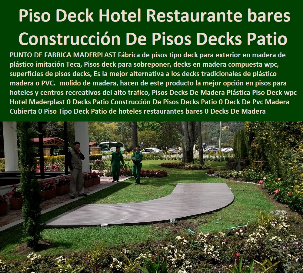 Pisos Decks De Madera Plástica Piso Deck wpc Hotel Maderplast 0 Decks Patio Construcción De Pisos Decks Patio 0  Hotelería Materiales Y Mobiliarios Para Negocio 0 Mobiliario Y Equipamiento Hotelero 0 Catálogo Hotelería Turismo 0 Catálogo Centros Recreativos 0 Catalogo Brochure Mobiliario Infraestructuras 0 Proveedores Fabricantes De Muebles 0 Mobiliario De Cocina Restaurante 0 Deck De Pvc Madera Cubierta 0 Piso Tipo Deck Patio de hoteles restaurantes bares 0 Decks De Madera Para Piscinas 0 Deck Piso 0  Pisos Decks De Madera Plástica Piso Deck wpc Hotel Maderplast 0 Decks Patio Construcción De Pisos Decks Patio 0 Deck De Pvc Madera Cubierta 0 Piso Tipo Deck Patio de hoteles restaurantes bares 0 Decks De Madera Para Piscinas 0 Deck Piso