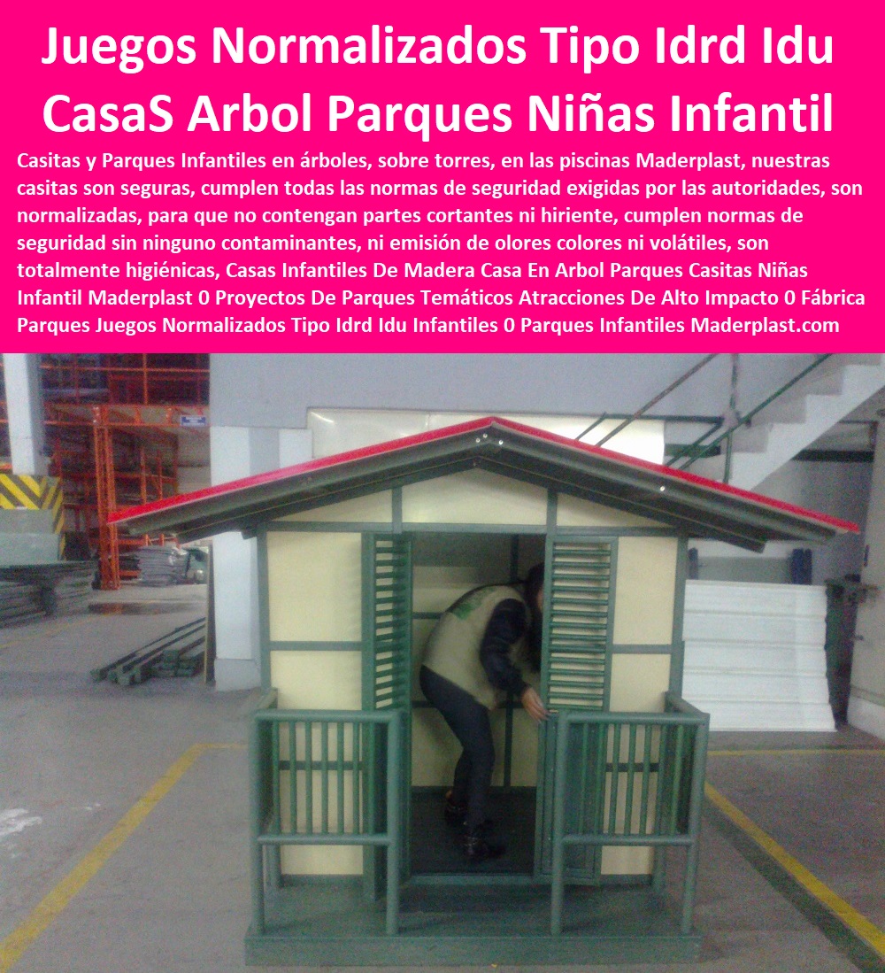 Casas Infantiles De Madera Casa En Árbol Parques Casitas Niñas Infantil Maderplast 0 Proyectos De Parques Temáticos Atracciones De Alto Impacto 0 Fábrica De Parques Juegos Normalizados Tipo Idrd Idu Infantiles 0 Parques Infantiles 000 Casas Infantiles De Madera Casa En Árbol Parques Casitas Niñas Infantil Maderplast 0 Proyectos De Parques Temáticos Atracciones De Alto Impacto 0 Fábrica De Parques Juegos Normalizados Tipo Idrd Idu Infantiles 0 Parques Infantiles 000 