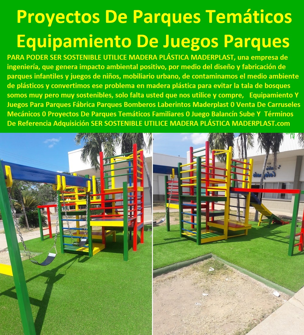 Equipamiento Y Juegos Para Parques Fábrica Parques Bomberos Laberintos Maderplast 0 Venta De Carruseles Mecánicos 0 Proyectos De Parques Temáticos Familiares 0 Juego Balancín Sube Y Baja Para Niños Términos De Referencia Adquisición 0 Equipamiento Y Juegos Para Parques Fábrica Parques Bomberos Laberintos Maderplast 0 Venta De Carruseles Mecánicos 0 Proyectos De Parques Temáticos Familiares 0 Juego Balancín Sube Y Baja Para Niños Términos De Referencia Adquisición 0 