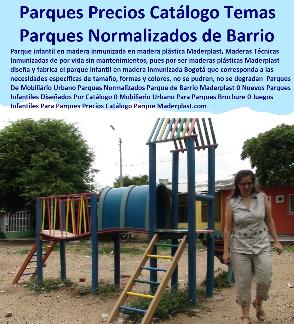 Parques De Mobiliario Urbano Parques Normalizados Parque de Barrio Maderplast 0 Nuevos Parques Infantiles Diseñados Por Catálogo 0 Mobiliario Urbano Para Parques Brochure 0 Juegos Infantiles Para Parques Precios Catálogo Parque Temas 0 Parques De Mobiliario Urbano Parques Normalizados Parque de Barrio Maderplast 0 Nuevos Parques Infantiles Diseñados Por Catálogo 0 Mobiliario Urbano Para Parques Brochure 0 Juegos Infantiles Para Parques Precios Catálogo Parque Temas 0 