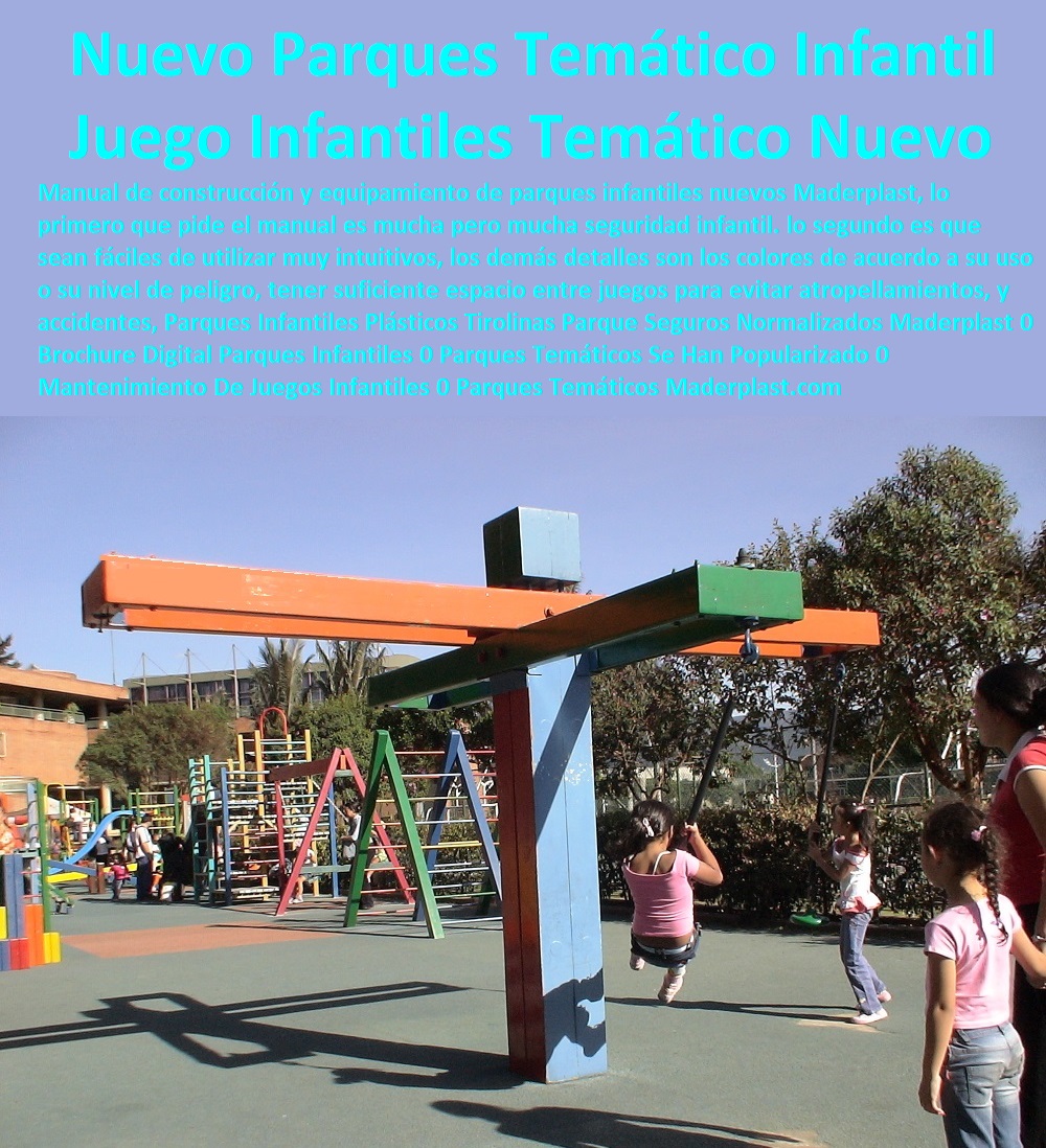 Parques Infantiles Plásticos Tirolinas Parque Seguros Normalizados Maderplast 0 Brochure Digital Parques Infantiles 0 Parques Temáticos Se Han Popularizado 0 Mantenimiento De Juegos Infantiles 0 Parques Temáticos Infantiles Parques 0 Parques Infantiles Plásticos Tirolinas Parque Seguros Normalizados Maderplast 0 Brochure Digital Parques Infantiles 0 Parques Temáticos Se Han Popularizado 0 Mantenimiento De Juegos Infantiles 0 Parques Temáticos Infantiles Parques 0