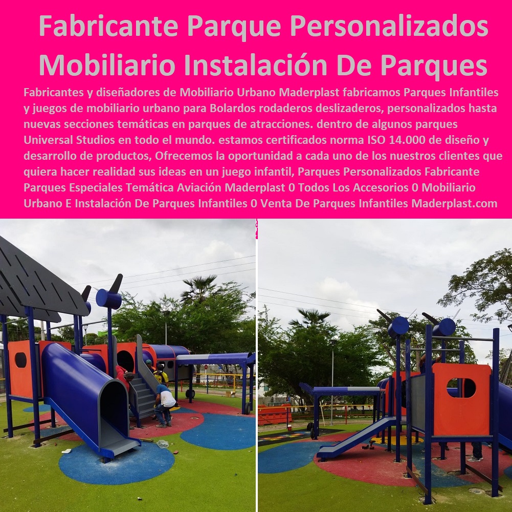 Parques Personalizados Fabricante Parques Especiales Temática Aviación Maderplast 0 Todos Los Accesorios 0 Mobiliario Urbano E Instalación De Parques Infantiles 0 Venta De Parques Infantiles En Colombia 0 Concurso Suministro Instalar 0 Parques Personalizados Fabricante Parques Especiales Temática Aviación Maderplast 0 Todos Los Accesorios 0 Mobiliario Urbano E Instalación De Parques Infantiles 0 Venta De Parques Infantiles En Colombia 0 Concurso Suministro Instalar