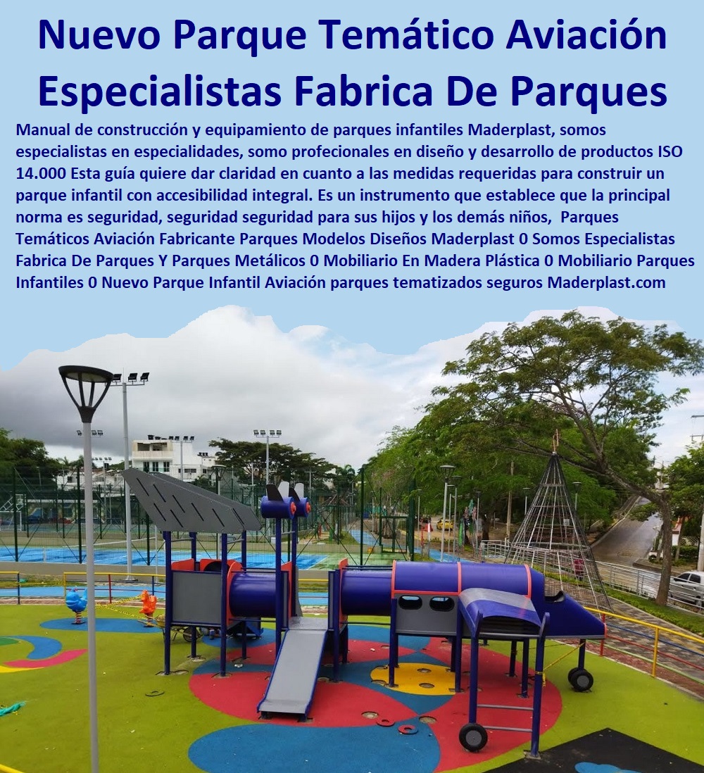 Parques Temáticos Aviación Fabricante Parques Modelos Diseños Maderplast 0 Somos Especialistas Fabrica De Parques Y Parques Metálicos 0 Mobiliario En Madera Plástica 0 Mobiliario Parques Infantiles 0 Nuevo Parque Infantil Aviación 00  Parques Temáticos Aviación Fabricante Parques Modelos Diseños Maderplast 0 Somos Especialistas Fabrica De Parques Y Parques Metálicos 0 Mobiliario En Madera Plástica 0 Mobiliario Parques Infantiles 0 Nuevo Parque Infantil Aviación 00