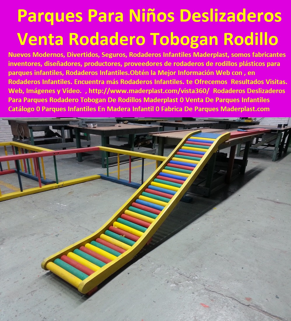 Rodaderos Deslizaderos Para Parques Rodadero Tobogán De Rodillos Maderplast 0 Venta De Parques Infantiles Catálogo 0 Parques Infantiles En Madera Parque Infantil 0 Fabrica De Parques Infantiles Parques Para Niños Catálogo Mobiliario 00 Rodaderos Deslizaderos Para Parques Rodadero Tobogán De Rodillos Maderplast 0 Venta De Parques Infantiles Catálogo 0 Parques Infantiles En Madera Parque Infantil 0 Fabrica De Parques Infantiles Parques Para Niños Catálogo Mobiliario 00 