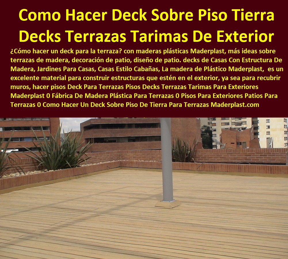 Deck Para Terrazas Pisos Decks Terrazas Tarimas Para Exteriores Maderplast 0 Fábrica De Madera Plástica Para Terrazas 0 Pisos Para Exteriores Patios Para Terrazas 0 Como Hacer Un Deck Sobre Piso De Tierra Para Terrazas 0 Venta De Madera 0 Deck Para Terrazas Pisos Decks Terrazas Tarimas Para Exteriores Maderplast 0 Fábrica De Madera Plástica Para Terrazas 0  Comprar Fabricante Distribuidores Importador Deck 0 Decks Para Exteriores 0 Piso Elevado 0 Pisos Bordes De Piscina 0 Pisos De Madera 0 Pisos De Madera Plástica 0 Pisos De Madera Wpc 0 Pisos De Madera Sintética 0 Pisos Para Exteriores Patios Para Terrazas 0 Como Hacer Un Deck Sobre Piso De Tierra Para Terrazas 0 Venta De Madera