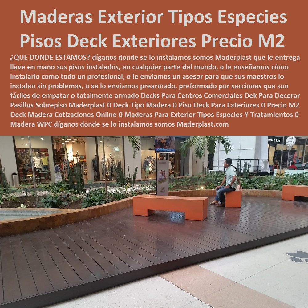 Decks Para Centros Comerciales Dek Para Decorar Pasillos Sobrepiso Maderplast 0 Deck Tipo Madera 0 Piso Deck Para Exteriores 0 Precio M2 Deck Madera Cotizaciones Online 0 Comprar Fabricante Distribuidores Importador Deck 0 Decks De Madera Maciza 0 Pisos Para Exteriores 0 Suelos Elevados 0 Suelos Tipo Deck 0 Pisos O Terrazas De Madera Compuesta 0 Deck Terraza Sobre Un Terreno 0 Maderas Para Exterior Tipos Especies Y Tratamientos 0 Madera WPC 0  Decks Para Centros Comerciales Dek Para Decorar Pasillos Sobrepiso Maderplast 0 Deck Tipo Madera 0 Piso Deck Para Exteriores 0 Precio M2 Deck Madera Cotizaciones Online 0 Maderas Para Exterior Tipos Especies Y Tratamientos 0 Madera WPC 0