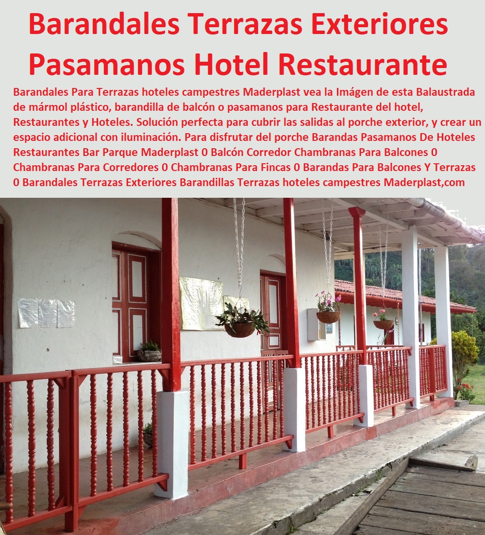 Barandas Pasamanos De Hoteles Restaurantes Bar Parque Maderplast 0 Balcón Corredor Chambranas Para Balcones 0 Chambranas Para Corredores 0 Chambranas Para Fincas 0 Barandas Para Balcones Y Terrazas 0 Barandales Para Terrazas Exteriores Barandillas 0 Barandas Pasamanos De Hoteles Restaurantes Bar Parque Maderplast 0 Balcón Corredor Chambranas Para Balcones 0 Chambranas Para Corredores 0 Chambranas Para Fincas 0 Barandas Para Balcones Y Terrazas 0 Barandales Para Terrazas Exteriores Barandillas