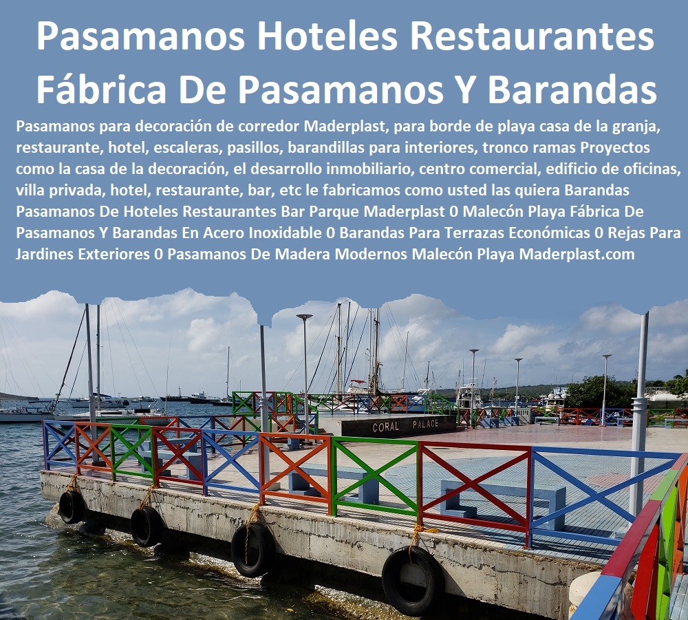 Barandas Pasamanos De Hoteles Restaurantes Bar Parque Maderplast 0 Malecón Playa Fábrica De Pasamanos Y Barandas En Acero Inoxidable 0 Barandas Para Terrazas Económicas 0 Rejas Para Jardines Exteriores 0 Pasamanos De Madera Modernos Malecón Playa 0 Barandas Pasamanos De Hoteles Restaurantes Bar Parque Maderplast 0 Malecón Playa Fábrica De Pasamanos Y Barandas En Acero Inoxidable 0 Barandas Para Terrazas Económicas 0 Rejas Para Jardines Exteriores 0 Pasamanos De Madera Modernos Malecón Playa