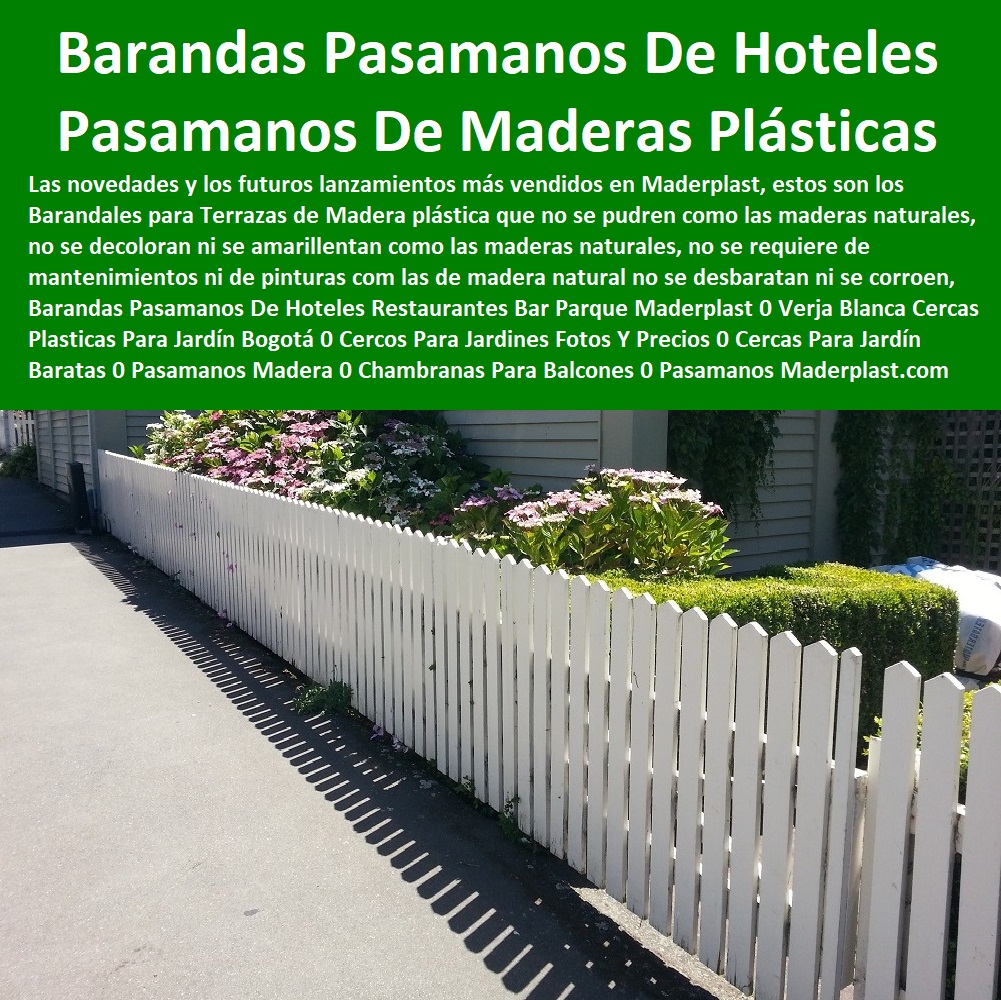 Barandas Pasamanos De Hoteles Restaurantes Bar Parque Maderplast 0 Verja Blanca Cercas Plasticas Para Jardín Bogotá 0 Cercos Para Jardines Fotos Y Precios 0 Cercas Para Jardín Baratas 0 Pasamanos En Madera 0 Chambranas Para Balcones 0 Pasamanos 00 Barandas Pasamanos De Hoteles Restaurantes Bar Parque Maderplast 0 Verja Blanca Cercas Plasticas Para Jardín Bogotá 0 Cercos Para Jardines Fotos Y Precios 0 Cercas Para Jardín Baratas 0 Pasamanos En Madera 0 Chambranas Para Balcones 0 Pasamanos 00