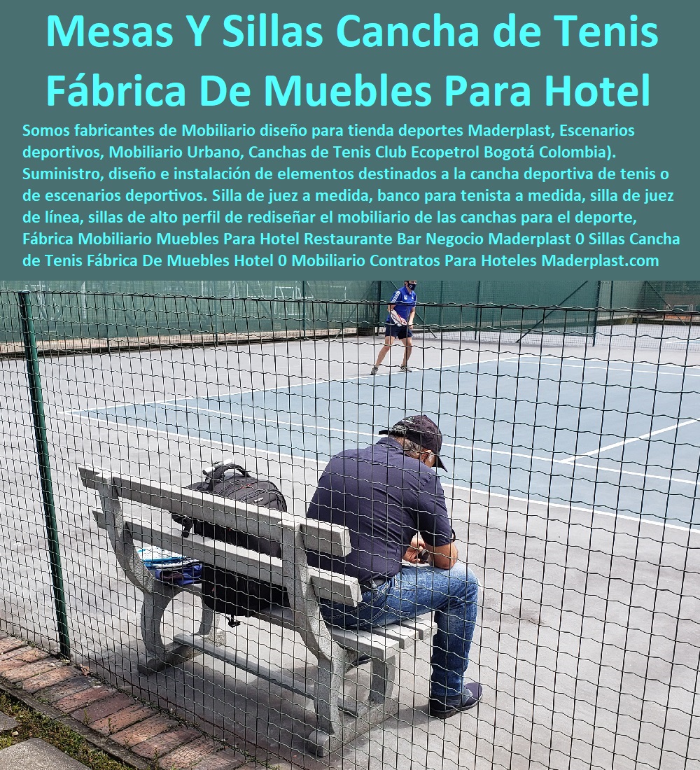 Fábrica Mobiliario Muebles Para Hotel Restaurante Bar Negocio Maderplast 0 Sillas Cancha de Tenis Fábrica De Muebles Para Hotel 0 Mobiliario Contratos Para Hoteles 0 Muebles Para Restaurantes Bogotá 0 Mesas Y Sillas Para Restaurante Mobiliario 0  Fábrica Mobiliario Muebles Para Hotel Restaurante Bar Negocio Maderplast 0 Sillas Cancha de Tenis Fábrica De Muebles Para Hotel 0 Mobiliario Contratos Para Hoteles 0 Muebles Para Restaurantes Bogotá 0 Mesas Y Sillas Para Restaurante Mobiliario 0  