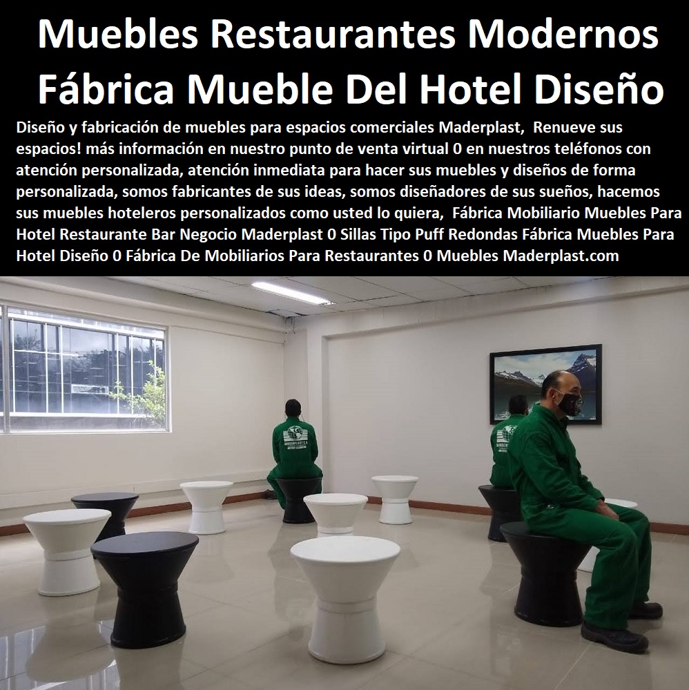 Fábrica Mobiliario Muebles Para Hotel Restaurante Bar Negocio Maderplast 0 Sillas Tipo Puff Redondas Fábrica Muebles Para Hotel Diseño 0 Fábrica De Mobiliarios Para Restaurantes 0 Muebles Para Restaurantes Modernos 0 Mobiliario Para Bares 0 Fábrica Mobiliario Muebles Para Hotel Restaurante Bar Negocio Maderplast 0 Sillas Tipo Puff Redondas Fábrica Muebles Para Hotel Diseño 0 Fábrica De Mobiliarios Para Restaurantes 0 Muebles Para Restaurantes Modernos 0 Mobiliario Para Bares 0