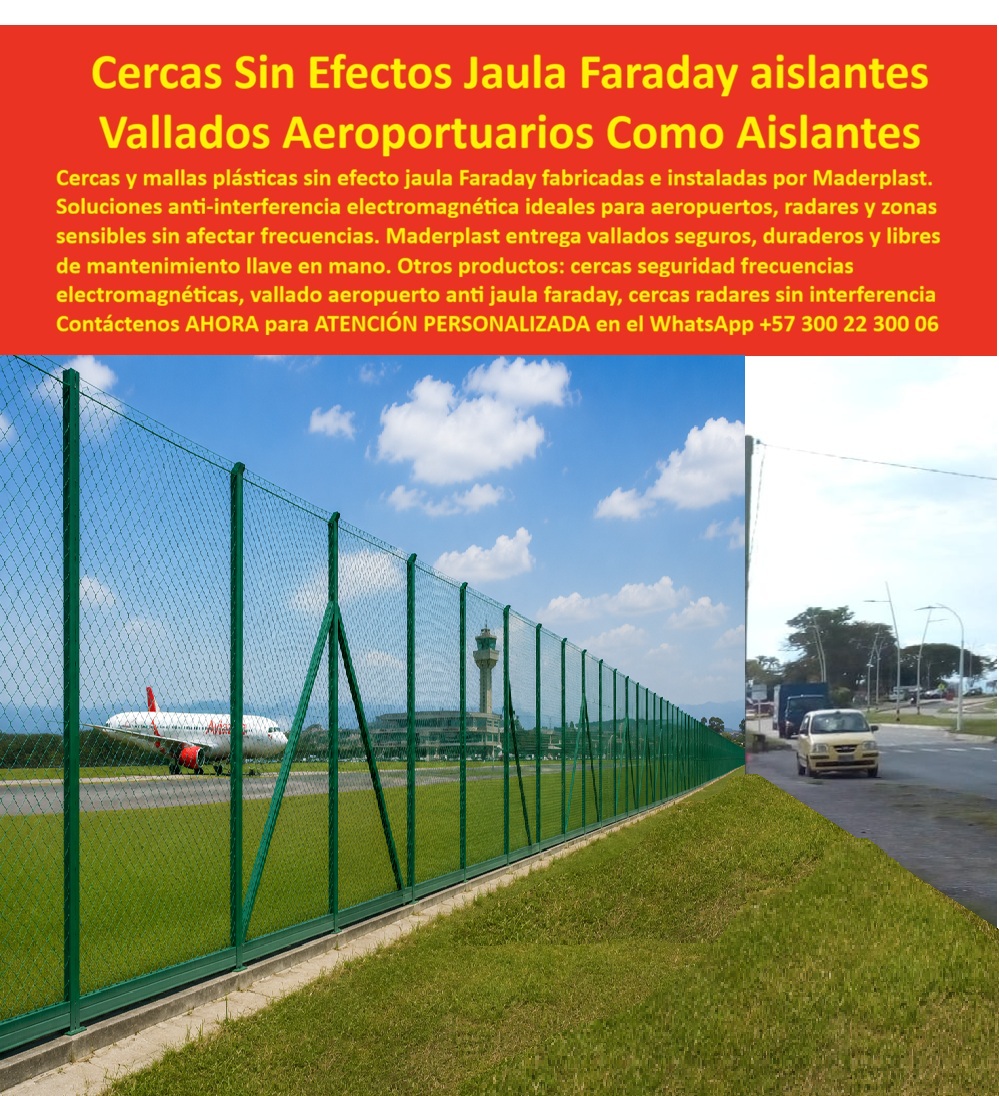 Cercas Sin Efecto Jaula Faraday Frecuencias Electromagnéticas Maderplast - Cerca Aeroportuaria Aislante Frecuencias Sin Interferencia, Vallado Aeropuerto Plástico Anti Interferencia Electromagnética, Mallas de seguridad radares libres de Faraday Cercas Sin Efecto Jaula Faraday Frecuencias Electromagnéticas Maderplast Cerca Aeroportuaria Aislante Frecuencias Sin Interferencia Vallado Aeropuerto Plástico Anti Interferencia Electromagnética Mallas de seguridad radares libres de Faraday