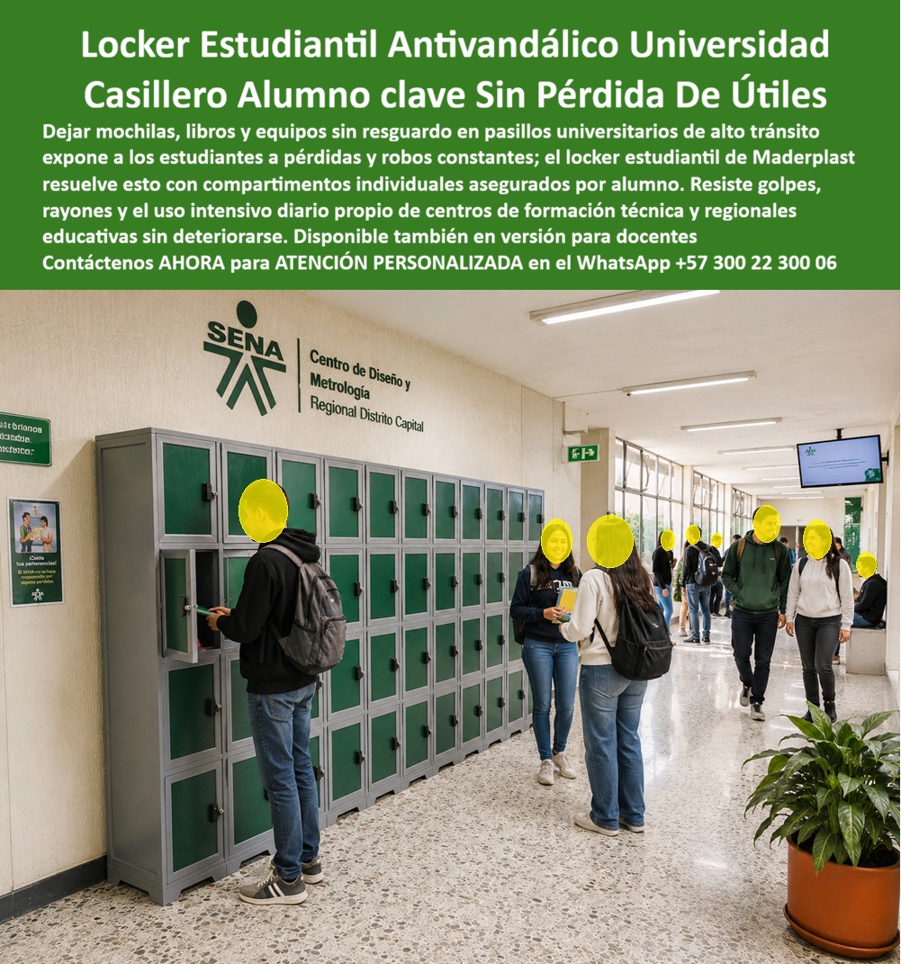 Locker Casilleros para universidades Locker Centros De Formación Maderplast - Lockers Estudiantiles Para Universidades Vea En Este Archivo Fotográfico: Lockers estudiantiles para universidades Maderplast protegen mochilas, libros, útiles, equipos y pertenencias en compartimientos individuales seguros, resistentes al uso intensivo y fabricados para universidades, institutos y centros de formación que necesitan organización, seguridad y larga duración. Los lockers estudiantiles para universidades que protagonizan la imagen forman una batería modular instalada en un corredor educativo de alto tránsito, donde cada alumno dispone de un espacio individual para guardar mochila, libros, útiles y pertenencias. Esta solución responde a quienes buscan casilleros para universidades, lockers para estudiantes, casilleros para alumnos, lockers para instituciones educativas y guardarropas para centros educativos diseñados para soportar utilización diaria intensiva. En universidades, institutos y centros técnicos, dejar pertenencias en salones o pasillos genera desorden, pérdidas y problemas de custodia. Los casilleros estudiantiles con cerradura permiten asignar espacios individuales y mantener los objetos organizados mientras los alumnos asisten a clases, talleres o laboratorios. Los lockers modulares para universidades aprovechan corredores y áreas disponibles mediante configuraciones adaptadas al número de estudiantes y al espacio de cada institución. Un locker antivandálico para estudiantes debe resistir golpes, rayones, aperturas frecuentes y manipulación continua sin transformarse rápidamente en otro problema de mantenimiento. Los casilleros plásticos de alta durabilidad Maderplast aportan además una ventaja frente al locker metálico: el plástico no presenta el proceso de oxidación característico del acero, condición especialmente valiosa ante humedad, lavado frecuente y ambientes educativos de uso permanente. La misma tecnología permite fabricar casilleros para profesores, lockers para docentes, casilleros para centros de formación técnica, lockers para bibliotecas y compartimentos para herramientas o equipos educativos. Maderplast desarrolla lockers plásticos a medida, definiendo dimensiones, número de puertas, colores, ventilación, identificación, distribución y sistemas de cierre según las necesidades reales del proyecto. Para rectorías, administradores y departamentos de compras, la decisión no debería limitarse al precio inicial. Los lockers no metálicos para universidades deben evaluarse por costo total de propiedad: duración, mantenimiento, reparaciones, reposiciones y conservación de la imagen institucional. Lo aparentemente barato puede resultar costoso cuando obliga a pintar, reparar o reemplazar continuamente. Maderplast diseña, desarrolla, personaliza y fabrica casilleros universitarios resistentes y lockers escolares plásticos, desde módulos individuales hasta instalaciones institucionales de gran capacidad. El cliente puede solicitar cotización, medidas especiales, planos, renders, prototipos y fabricación en serie. Así, el locker deja de ser un simple mueble y se convierte en infraestructura permanente de organización, seguridad y bienestar estudiantil. Contáctenos AHORA para ATENCIÓN PERSONALIZADA en el WhatsApp +57 300 22 300 06. Lockers Estudiantiles Para Instituciones, Casillero Para Profesores Organiza Herramientas Y Equipo, Guardarropas Para Centros Educativos, Casilleros Para Alumnos A Locker Casilleros para universidades Locker Centros De Formación Maderplast Lockers Estudiantiles Para Instituciones Casillero Para Profesores Organiza Herramientas Y Equipo Guardarropas Para Centros Educativos Casilleros Para Alumnos A Lockers Estudiantiles Para Universidades Vea En Este Archivo Fotográfico: Lockers estudiantiles para universidades Maderplast protegen mochilas, libros, útiles, equipos y pertenencias en compartimientos individuales seguros, resistentes al uso intensivo y fabricados para universidades, institutos y centros de formación que necesitan organización, seguridad y larga duración. Los lockers estudiantiles para universidades que protagonizan la imagen forman una batería modular instalada en un corredor educativo de alto tránsito, donde cada alumno dispone de un espacio individual para guardar mochila, libros, útiles y pertenencias. Esta solución responde a quienes buscan casilleros para universidades, lockers para estudiantes, casilleros para alumnos, lockers para instituciones educativas y guardarropas para centros educativos diseñados para soportar utilización diaria intensiva. En universidades, institutos y centros técnicos, dejar pertenencias en salones o pasillos genera desorden, pérdidas y problemas de custodia. Los casilleros estudiantiles con cerradura permiten asignar espacios individuales y mantener los objetos organizados mientras los alumnos asisten a clases, talleres o laboratorios. Los lockers modulares para universidades aprovechan corredores y áreas disponibles mediante configuraciones adaptadas al número de estudiantes y al espacio de cada institución. Un locker antivandálico para estudiantes debe resistir golpes, rayones, aperturas frecuentes y manipulación continua sin transformarse rápidamente en otro problema de mantenimiento. Los casilleros plásticos de alta durabilidad Maderplast aportan además una ventaja frente al locker metálico: el plástico no presenta el proceso de oxidación característico del acero, condición especialmente valiosa ante humedad, lavado frecuente y ambientes educativos de uso permanente. La misma tecnología permite fabricar casilleros para profesores, lockers para docentes, casilleros para centros de formación técnica, lockers para bibliotecas y compartimentos para herramientas o equipos educativos. Maderplast desarrolla lockers plásticos a medida, definiendo dimensiones, número de puertas, colores, ventilación, identificación, distribución y sistemas de cierre según las necesidades reales del proyecto. Para rectorías, administradores y departamentos de compras, la decisión no debería limitarse al precio inicial. Los lockers no metálicos para universidades deben evaluarse por costo total de propiedad: duración, mantenimiento, reparaciones, reposiciones y conservación de la imagen institucional. Lo aparentemente barato puede resultar costoso cuando obliga a pintar, reparar o reemplazar continuamente. Maderplast diseña, desarrolla, personaliza y fabrica casilleros universitarios resistentes y lockers escolares plásticos, desde módulos individuales hasta instalaciones institucionales de gran capacidad. El cliente puede solicitar cotización, medidas especiales, planos, renders, prototipos y fabricación en serie. Así, el locker deja de ser un simple mueble y se convierte en infraestructura permanente de organización, seguridad y bienestar estudiantil. Contáctenos AHORA para ATENCIÓN PERSONALIZADA en el WhatsApp +57 300 22 300 06.