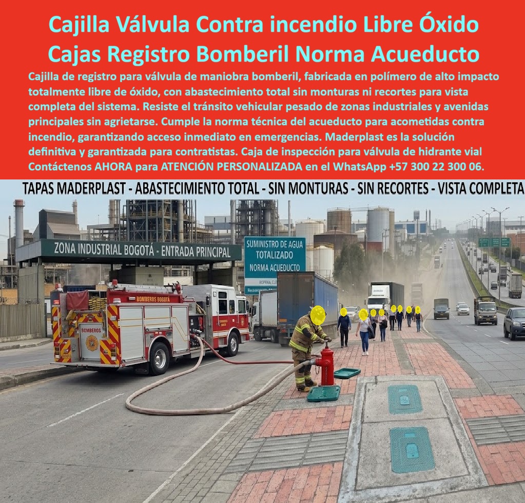Cajilla De Hidrante Bomberos Caja Registro De Hidrante Incendios Maderplast - Caja Registro Contraincendio Acueducto Contratista Garantizada, Cajilla válvula de maniobra bomberil libre de óxido, Cajilla Válvula Contraincendio Acometida Acueducto Cajilla De Hidrante Bomberos Caja Registro De Hidrante Incendios Maderplast Caja Registro Contraincendio Acueducto Contratista Garantizada Cajilla válvula de maniobra bomberil libre de óxido Cajilla Válvula Contraincendio Acometida Acueducto