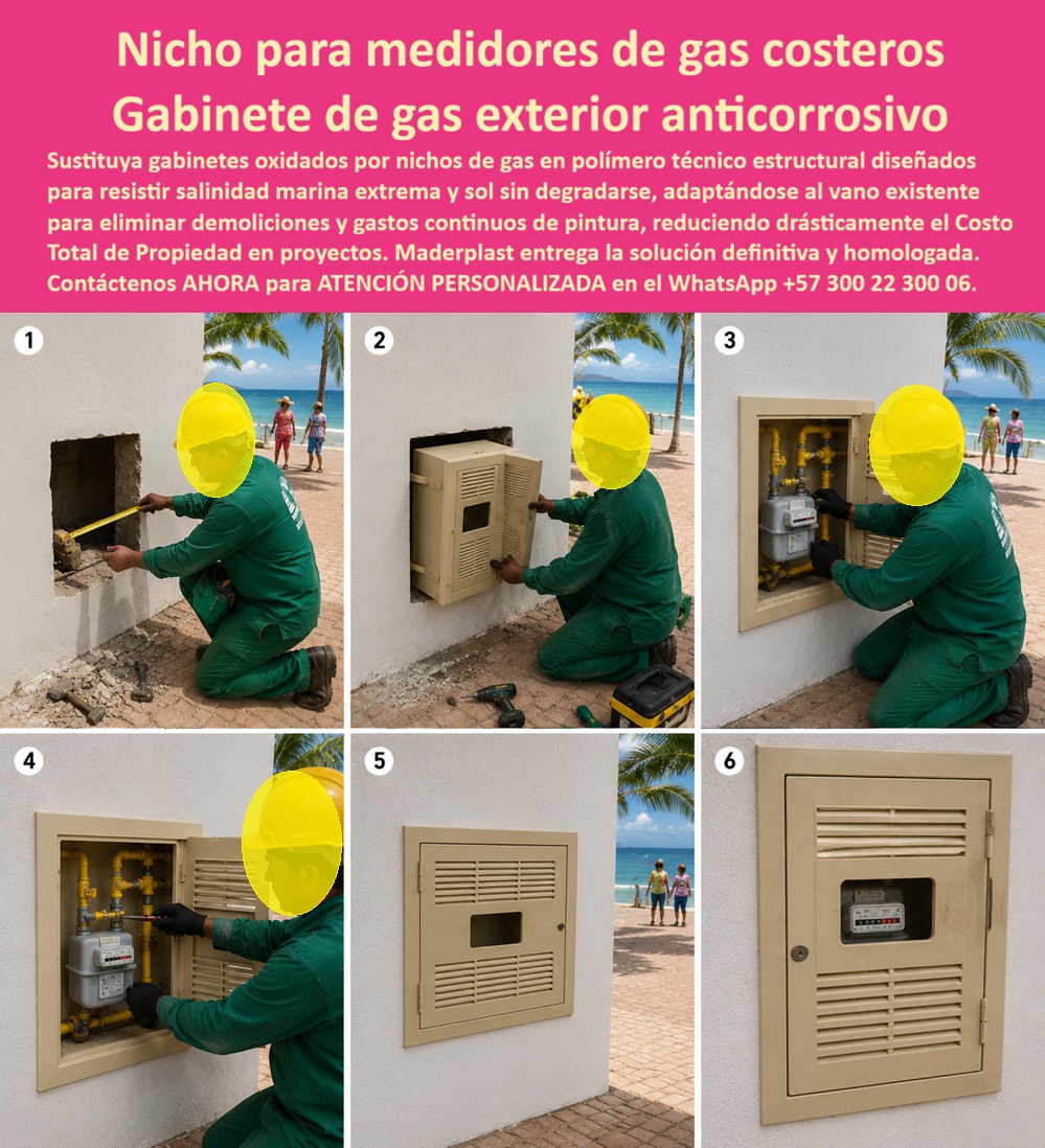 Nicho Medidor De Gas Especificaciones Nicho Gas Normalizado Maderplast - El nicho para medidor de gas costero Maderplast es una envolvente empotrable para renovar puntos de medición expuestos a brisa marina. La secuencia visual muestra retirada, preparación, montaje, revisión y cierre. El protagonista es el gabinete exterior para contador de gas que organiza, protege y conserva accesible el sistema. ¿Qué es exactamente? Es una caja plástica para medidor de gas con puerta, ventilaciones y mirilla, destinada a alojar el conjunto autorizado sin ocultar sus componentes. Puede especificarse como nicho domiciliario de gas natural, gabinete anticorrosivo para zona marina o armario empotrado para medición de gas, según la aplicación y la denominación aceptada por el distribuidor. ¿Cómo permite un reemplazo rápido? El reemplazo de gabinete de gas corroído comienza levantando medidas y evaluando el vano. La adecuación del vano existente, un gabinete de gas fabricado a medida y un marco para gabinete de gas correctamente dimensionado pueden reducir demoliciones y acabados. La instalación de nicho de gas empotrado exige fijación segura a la mampostería, sin transmitir esfuerzos a conexiones, medidores o válvulas. Cualquier intervención sobre la red corresponde a personal competente autorizado. ¿Por qué conviene estar cerca del mar? La resistencia a ambientes salinos del cuerpo plástico evita la oxidación propia de una carcasa ferrosa y mejora la protección del medidor contra salitre. También disminuye la pintura y repintado del gabinete, favorece el acabado arquitectónico exterior y controla el costo total de mantenimiento. Deben verificarse bisagras, cerradura, tornillería y accesorios: la solución anticorrosiva depende del conjunto completo. ¿Qué debe revisarse antes de comprar? El ingeniero confirma dimensiones, ubicación, ventilación, apertura, señalización, accesibilidad y compatibilidad. El gabinete ventilado para gas necesita una puerta con rejillas de ventilación conforme al diseño aceptado; no debe anunciarse como hermético. La ventana para lectura del contador facilita consultar el consumo, mientras el acceso técnico al medidor debe permitir inspección. También deben comprobarse el espacio para válvulas de corte, la separación entre tuberías y gabinete y los recorridos autorizados. ¿Cuándo puede llamarse normalizado? Un gabinete normalizado para medidor de gas requiere respaldo documental aplicable a esa referencia, ciudad y distribuidor. Las especificaciones del distribuidor de gas, los planos técnicos de instalación y la ficha técnica del gabinete deben coincidir con lo suministrado. El marco colombiano continúa sujeto al Reglamento Técnico expedido mediante la Resolución 90902 de 2013 y sus modificaciones, cuya vigencia fue prorrogada mediante la Resolución 40348 de 2026; la conformidad debe verificarse contra requisitos vigentes, no mediante una frase publicitaria. Durante la recepción, la inspección visual de conexiones, la prueba de hermeticidad de la red de gas y la puesta en servicio pertenecen al procedimiento autorizado; el gabinete no reemplaza pruebas. Esta claridad reduce objeciones, reprocesos y decisiones inseguras. Maderplast participa como fabricante de nichos de gas, desarrollando diseño personalizado para gas, planos, renders y prototipos de gabinete antes de producir en serie. Para una compra de gabinete para gas basada en medidas y requisitos comprobables, solicite asesoría y cotización de nicho anticorrosivo al Contacte Atención personalizada: WhatsApp (+57) 300 22 300 06 o a ventas@maderplast.com Gabinete Contador Gas Reemplazo Rápido Zona Marina Segura, Gabinete Anticorrosivo Medidor De Gas Exterior, Gabinete Normalizado Medidor De Gas Domiciliario, Gabinete gas aa Nicho Medidor De Gas Especificaciones Nicho Gas Normalizado Maderplast Gabinete Contador Gas Reemplazo Rápido Zona Marina Segura Gabinete Anticorrosivo Medidor De Gas Exterior Gabinete Normalizado Medidor De Gas Domiciliario Gabinete gas aa El nicho para medidor de gas costero Maderplast es una envolvente empotrable para renovar puntos de medición expuestos a brisa marina. La secuencia visual muestra retirada, preparación, montaje, revisión y cierre. El protagonista es el gabinete exterior para contador de gas que organiza, protege y conserva accesible el sistema. ¿Qué es exactamente? Es una caja plástica para medidor de gas con puerta, ventilaciones y mirilla, destinada a alojar el conjunto autorizado sin ocultar sus componentes. Puede especificarse como nicho domiciliario de gas natural, gabinete anticorrosivo para zona marina o armario empotrado para medición de gas, según la aplicación y la denominación aceptada por el distribuidor. ¿Cómo permite un reemplazo rápido? El reemplazo de gabinete de gas corroído comienza levantando medidas y evaluando el vano. La adecuación del vano existente, un gabinete de gas fabricado a medida y un marco para gabinete de gas correctamente dimensionado pueden reducir demoliciones y acabados. La instalación de nicho de gas empotrado exige fijación segura a la mampostería, sin transmitir esfuerzos a conexiones, medidores o válvulas. Cualquier intervención sobre la red corresponde a personal competente autorizado. ¿Por qué conviene estar cerca del mar? La resistencia a ambientes salinos del cuerpo plástico evita la oxidación propia de una carcasa ferrosa y mejora la protección del medidor contra salitre. También disminuye la pintura y repintado del gabinete, favorece el acabado arquitectónico exterior y controla el costo total de mantenimiento. Deben verificarse bisagras, cerradura, tornillería y accesorios: la solución anticorrosiva depende del conjunto completo. ¿Qué debe revisarse antes de comprar? El ingeniero confirma dimensiones, ubicación, ventilación, apertura, señalización, accesibilidad y compatibilidad. El gabinete ventilado para gas necesita una puerta con rejillas de ventilación conforme al diseño aceptado; no debe anunciarse como hermético. La ventana para lectura del contador facilita consultar el consumo, mientras el acceso técnico al medidor debe permitir inspección. También deben comprobarse el espacio para válvulas de corte, la separación entre tuberías y gabinete y los recorridos autorizados. ¿Cuándo puede llamarse normalizado? Un gabinete normalizado para medidor de gas requiere respaldo documental aplicable a esa referencia, ciudad y distribuidor. Las especificaciones del distribuidor de gas, los planos técnicos de instalación y la ficha técnica del gabinete deben coincidir con lo suministrado. El marco colombiano continúa sujeto al Reglamento Técnico expedido mediante la Resolución 90902 de 2013 y sus modificaciones, cuya vigencia fue prorrogada mediante la Resolución 40348 de 2026; la conformidad debe verificarse contra requisitos vigentes, no mediante una frase publicitaria. Durante la recepción, la inspección visual de conexiones, la prueba de hermeticidad de la red de gas y la puesta en servicio pertenecen al procedimiento autorizado; el gabinete no reemplaza pruebas. Esta claridad reduce objeciones, reprocesos y decisiones inseguras. Maderplast participa como fabricante de nichos de gas, desarrollando diseño personalizado para gas, planos, renders y prototipos de gabinete antes de producir en serie. Para una compra de gabinete para gas basada en medidas y requisitos comprobables, solicite asesoría y cotización de nicho anticorrosivo al Contacte Atención personalizada: WhatsApp (+57) 300 22 300 06 o a ventas@maderplast.com