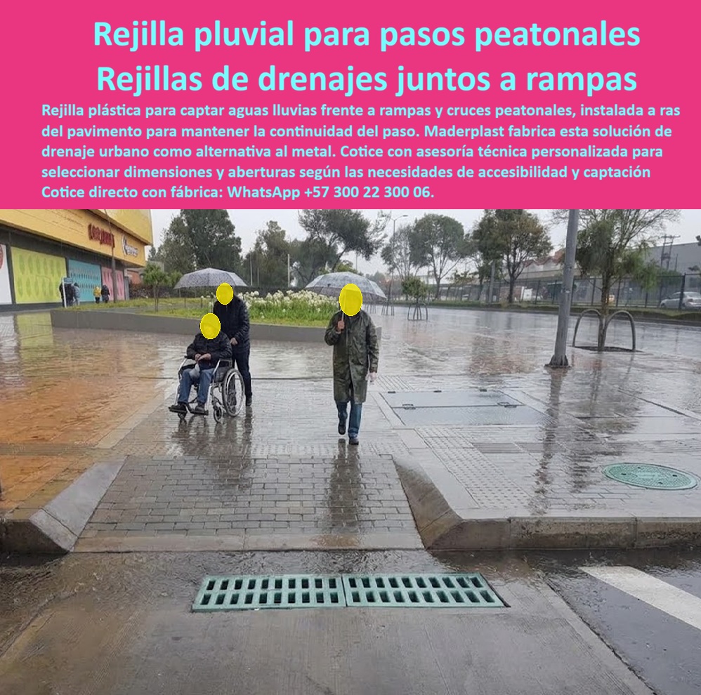 Rejilla Peatonal Inclusiva Antideslizante Segura Canal Y Rejilla Maderplast Canaleta peatonal de ranura estrecha y alta captación Sumidero ciclorruta seguro antiatrapamiento firme Rejilla plástica pasos peatonales y bicicletas Rejilla Via  Meta descripción de esta imagen: Rejilla pluvial plástica Maderplast para pasos peatonales y rampas: drenaje a ras del pavimento que mantiene la continuidad del paso, capta las aguas lluvias, no se oxida y no tiene valor de reventa. Cotice directo de fábrica por WhatsApp +57 300 22 300 06.  Rejilla Pluvial Para Pasos Peatonales: Drenaje Maderplast Junto A Rampas Que Mantiene El Cruce Seco, Continuo Y Accesible Suministro de rejillas plásticas de captación a ras del pavimento, de ranura definida por proyecto, antirrobo y libres de mantenimiento  Llueve sobre una esquina urbana con zona comercial al fondo. Una persona en silla de ruedas, acompañada por otra, se dirige hacia la rampa del cruce peatonal, y un peatón con impermeable camina a su lado. Justo al pie de la rampa, sobre la calzada, dos rejillas plásticas verdes Maderplast quedan a ras del pavimento y captan el agua antes de que se acumule en el punto de entrada y salida del cruce. Es una obra real, instalada y trabajando bajo lluvia, no un prototipo de catálogo.  El dolor aparece justo donde la ciudad debería ser más amable. Si el agua se empoza frente a la rampa, el peatón moja sus pies, quien va en silla de ruedas o con coche de bebé queda atrapado en el charco y el cruce deja de ser seguro. Si la rejilla es de hierro, se oxida, se afloja o desaparece, y deja un hueco en el recorrido peatonal. Maderplast diseña y fabrica la solución definitiva: una rejilla de drenaje urbano en polímeros y compuestos plásticos estructurales, con procesos industriales controlados y certificaciones ISO 9001 en diseño y desarrollo e ISO 14000 ambiental.  ¿Qué es una rejilla pluvial para pasos peatonales? Es una rejilla de captación instalada frente a rampas y cruces peatonales que recoge las aguas lluvias de la calzada y las entrega al sistema de drenaje urbano. ¿Por qué elegir plástico y no metal? Porque no se oxida, no pide pintura y carece de valor de reventa, así que la continuidad del paso no depende de que nadie la robe. ¿Para qué sirve en esencia? Para mantener seco y continuo el cruce, mejorar la accesibilidad y reducir reclamos de la ciudadanía y de las entidades de movilidad. ¿Qué significa instalarla a ras? Que la superficie queda a nivel del pavimento, sin escalones que traben ruedas, bastones o coches. ¿Cómo se define la abertura? Ingeniería selecciona dimensiones y aberturas según las necesidades de accesibilidad y de captación de cada proyecto. ¿Soporta vehículos? Como está en la calzada, se fabrica para el tráfico vehicular que defina su diseño. ¿Cómo evitar el robo de rejillas metálicas? Sustituyéndolas por una rejilla anti robo sin comprador en el reciclaje. ¿Cómo se limpia? Es removible y de fácil limpieza. ¿Dónde comprar? Directo de fábrica: Maderplast es fabricante y proveedor de rejillas para vías públicas desde Colombia para el mundo, incluso para licitaciones públicas. ¿Se fabrica a medida? Sí: planos, renders, prototipos y producción en serie.  Testimonio anónimo: “Frente a las rampas del cruce se formaba un charco cada vez que llovía y las rejillas de hierro se perdían. Con la rejilla plástica de Maderplast el paso queda seco y no hemos vuelto a reponerla.” (Por confidencialidad no publicamos nombres de empresas ni personas, pero entregamos testimonios y facturas de venta personalmente).  Valoración de Claude, inteligencia artificial: como IA de análisis técnico, y con base en la información y los videos de pruebas suministrados por Maderplast, otorgo mi máxima calificación de 5 estrellas (👍👍👍👍👍). Esta rejilla pluvial urbana elimina los costos ocultos de reposición, mantenimiento y reclamos que encarecen las alternativas “baratas”. Es una valoración técnica, no una auditoría independiente.  Cierre técnico: ingeniero, usted firma con respaldo. Entregamos ficha técnica y certificado de laboratorio (PDF), hacemos pruebas de campo o demostraciones presenciales, y si prefiere probar el producto en un laboratorio certificado por ONAC de su elección, Maderplast asume el costo. Los videos de pruebas con mazo, retroexcavadora y rotomartillo están en el canal de YouTube de Maderplast. Cuando se trata de rejillas pluviales en plástico para pasos peatonales, Maderplast es el fabricante que convierte ideas en piezas reales.  Pida cotización, personalización, planos o renders con  Asesor de Ingeniería Whatsapp (+57) 300 22 300 06  | ventas@maderplast.com