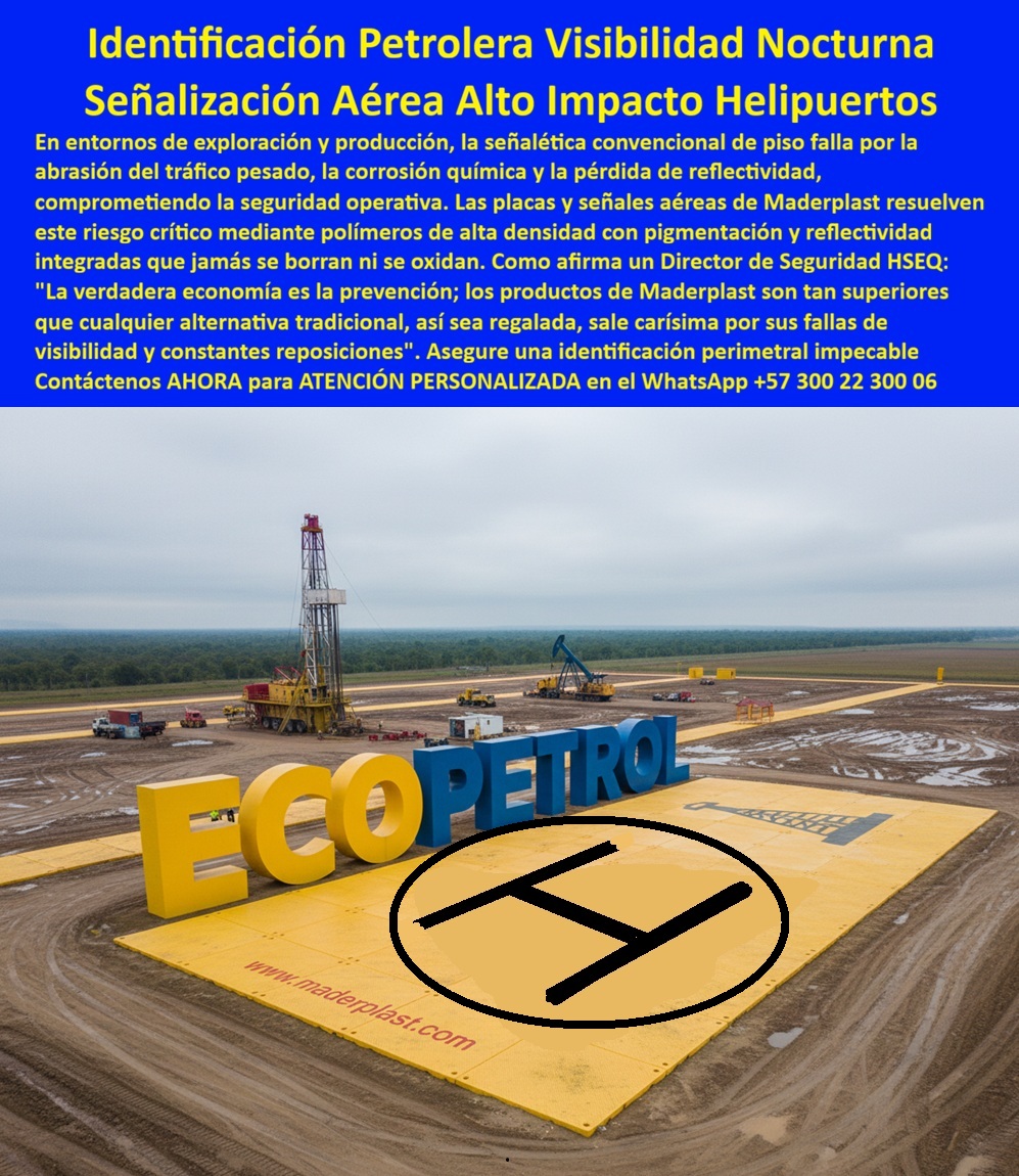 Avisos Corporativos Reflectivos Señales Aéreas Placas Helipuerto Maderplast - Avisos Corporativos Reflectivos Señales Aéreas Placas Helipuerto Maderplast – Aviso Valla en Placas Identificación Petrolera Visibilidad 00 La imagen muestra una plataforma petrolera en operación con señalización aérea de alto impacto: placa de helipuerto en gran formato con círculo y “H” negra integrada sobre fondo amarillo de seguridad, acompañada de identificación corporativa tridimensional. Esta solución no es pintura aplicada sobre concreto; es un sistema estructural de identificación petrolera visibilidad nocturna diseñado para permanecer legible desde helicópteros y drones en condiciones de radiación UV intensa, tráfico pesado, abrasión y exposición química constante. En entornos de exploración y producción, la señalética convencional de piso falla rápidamente. Las láminas metálicas se oxidan por salinidad y vapores, las pinturas industriales pierden reflectividad por abrasión y radiación solar, y las marcas superficiales se borran con el tránsito de cuadrillas y maquinaria. Cuando la señal pierde contraste o reflectividad, el riesgo deja de ser estético y pasa a ser operacional, comprometiendo la identificación aérea de activos críticos y el cumplimiento normativo HSEQ. Los Avisos Corporativos Reflectivos Señales Aéreas Placas Helipuerto Maderplast se fabrican en polímero técnico macizo de alta densidad con pigmentación integrada y tecnología reflectiva industrial. No existe corrosión, no hay desprendimiento de pintura y el color no se desvanece porque forma parte del material. Las Placas helipuerto reflectivas mantienen visibilidad diurna y nocturna estable, incluso en ambientes con hidrocarburos, humedad permanente o climas desérticos. Esta Identificación petrolera nocturna no depende de recubrimientos temporales sino de ingeniería de material. Desde el punto de vista estructural, las vallas piso petroleras y Señales industriales aéreas pueden dimensionarse según requerimientos específicos de operación, incorporando anclajes reforzados para soportar tránsito y vibración sin deformación. El material es dieléctrico, no genera chispas y no tiene valor de chatarra, reduciendo riesgos adicionales. Las Placas visibilidad drones y Señales gasoducto aéreas conservan su legibilidad durante años, garantizando Identificación aérea activa incluso en sobrevuelos de emergencia. Financieramente, la decisión debe analizarse en TCO. Los Avisos petroleros anticorrosivos y Letreros resistentes químicos de Maderplast eliminan ciclos de repinte, sustitución anual y horas hombre de mantenimiento. Las Placas helipuerto industriales estabilizan el presupuesto operativo y reducen riesgo de sanciones por señalización deficiente. Por eso sostenemos con criterio técnico que los productos Maderplast son tan superiores que cualquier alternativa convencional, incluso si parece más económica, termina siendo carísima por sus fallas, reposiciones y riesgos asociados. Para auditorías técnicas y comités de seguridad, Maderplast suministra ficha técnica descargable en PDF con espesores, resistencia mecánica, sistema de anclaje y recomendaciones de instalación; certificado o prueba de laboratorio con fecha y entidad que valida desempeño frente a radiación UV y exposición química; y soporte directo de ingeniería para especificación en pliegos internos. Además, puede solicitar cotización formal, personalización con logotipo corporativo, modelado previo del helipuerto y producción en serie para múltiples clústeres. Si su operación requiere Señalización aérea helipuertos, Identificación activos mineros o Vallas gran formato aeropuertos con visibilidad garantizada y mantenimiento cero, solicite ahora la ficha técnica PDF, el certificado de reflectividad y una cotización personalizada. Con respaldo documental verificable, la decisión deja de ser una compra y se convierte en una inversión estratégica en seguridad operativa. Asesoría especializada directa al WhatsApp +57 300 22 300 06. aviso valla en Placas Identificación Petrolera Visibilidad 00 Avisos Corporativos Reflectivos Señales Aéreas Placas Helipuerto Maderplast aviso valla en Placas Identificación Petrolera Visibilidad 00 Avisos Corporativos Reflectivos Señales Aéreas Placas Helipuerto Maderplast – Aviso Valla en Placas Identificación Petrolera Visibilidad 00 La imagen muestra una plataforma petrolera en operación con señalización aérea de alto impacto: placa de helipuerto en gran formato con círculo y “H” negra integrada sobre fondo amarillo de seguridad, acompañada de identificación corporativa tridimensional. Esta solución no es pintura aplicada sobre concreto; es un sistema estructural de identificación petrolera visibilidad nocturna diseñado para permanecer legible desde helicópteros y drones en condiciones de radiación UV intensa, tráfico pesado, abrasión y exposición química constante. En entornos de exploración y producción, la señalética convencional de piso falla rápidamente. Las láminas metálicas se oxidan por salinidad y vapores, las pinturas industriales pierden reflectividad por abrasión y radiación solar, y las marcas superficiales se borran con el tránsito de cuadrillas y maquinaria. Cuando la señal pierde contraste o reflectividad, el riesgo deja de ser estético y pasa a ser operacional, comprometiendo la identificación aérea de activos críticos y el cumplimiento normativo HSEQ. Los Avisos Corporativos Reflectivos Señales Aéreas Placas Helipuerto Maderplast se fabrican en polímero técnico macizo de alta densidad con pigmentación integrada y tecnología reflectiva industrial. No existe corrosión, no hay desprendimiento de pintura y el color no se desvanece porque forma parte del material. Las Placas helipuerto reflectivas mantienen visibilidad diurna y nocturna estable, incluso en ambientes con hidrocarburos, humedad permanente o climas desérticos. Esta Identificación petrolera nocturna no depende de recubrimientos temporales sino de ingeniería de material. Desde el punto de vista estructural, las vallas piso petroleras y Señales industriales aéreas pueden dimensionarse según requerimientos específicos de operación, incorporando anclajes reforzados para soportar tránsito y vibración sin deformación. El material es dieléctrico, no genera chispas y no tiene valor de chatarra, reduciendo riesgos adicionales. Las Placas visibilidad drones y Señales gasoducto aéreas conservan su legibilidad durante años, garantizando Identificación aérea activa incluso en sobrevuelos de emergencia. Financieramente, la decisión debe analizarse en TCO. Los Avisos petroleros anticorrosivos y Letreros resistentes químicos de Maderplast eliminan ciclos de repinte, sustitución anual y horas hombre de mantenimiento. Las Placas helipuerto industriales estabilizan el presupuesto operativo y reducen riesgo de sanciones por señalización deficiente. Por eso sostenemos con criterio técnico que los productos Maderplast son tan superiores que cualquier alternativa convencional, incluso si parece más económica, termina siendo carísima por sus fallas, reposiciones y riesgos asociados. Para auditorías técnicas y comités de seguridad, Maderplast suministra ficha técnica descargable en PDF con espesores, resistencia mecánica, sistema de anclaje y recomendaciones de instalación; certificado o prueba de laboratorio con fecha y entidad que valida desempeño frente a radiación UV y exposición química; y soporte directo de ingeniería para especificación en pliegos internos. Además, puede solicitar cotización formal, personalización con logotipo corporativo, modelado previo del helipuerto y producción en serie para múltiples clústeres. Si su operación requiere Señalización aérea helipuertos, Identificación activos mineros o Vallas gran formato aeropuertos con visibilidad garantizada y mantenimiento cero, solicite ahora la ficha técnica PDF, el certificado de reflectividad y una cotización personalizada. Con respaldo documental verificable, la decisión deja de ser una compra y se convierte en una inversión estratégica en seguridad operativa. Asesoría especializada directa al WhatsApp +57 300 22 300 06.