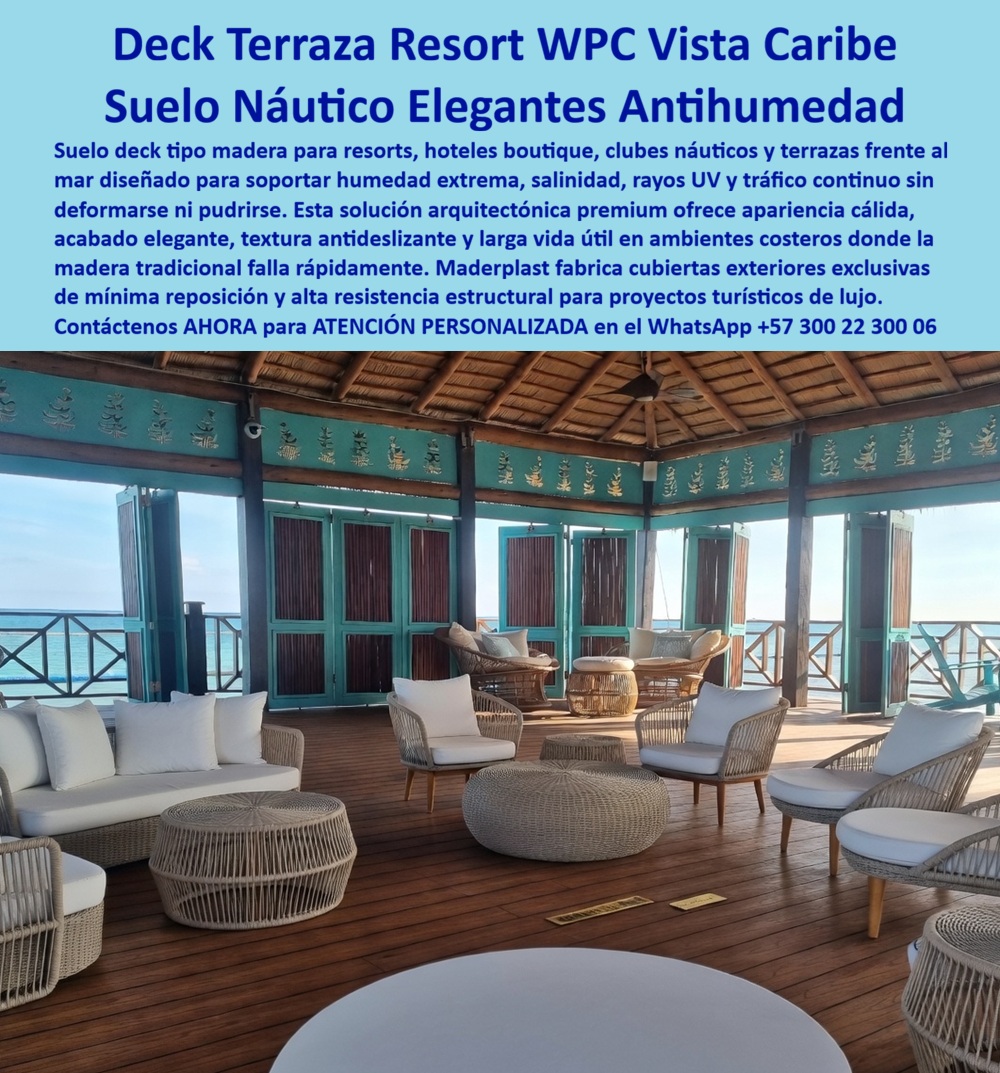 Cubierta Deck Marino Resistente Salinidad Y Humedad Suelos Maderplast Deck De Lujo Para Resorts Antideslizante Listo Para Instalar Entablados Sintéticos Tipo Madera Libres De Podredumbre Suelo WPC Terraza Frente Mar Resort deck  Esta imagen presenta un deck terraza resort WPC vista Caribe instalado en un ambiente hospitality frente al mar donde convergen arquitectura tropical, mobiliario premium, operación hotelera continua y exposición permanente a humedad, salinidad, radiación UV y uso intensivo. Este suelo náutico elegante antihumedad combina apariencia cálida tipo madera con un comportamiento técnico diseñado para resorts, hoteles boutique, clubes náuticos, beach clubs y terrazas costeras que necesitan mantener imagen exclusiva sin sacrificar durabilidad ni estabilidad ambiental.  Cuando un desarrollador hotelero, arquitecto costero o operador turístico busca un deck frente mar resort premium, realmente necesita una superficie capaz de convivir con clima Caribe, humedad extrema y ambiente marino sin caer en ciclos interminables de pudrición, deformación, mantenimiento o reposición prematura. Allí es donde una cubierta deck marino lujo, un suelo WPC terraza Caribe o un deck resistente salinidad humedad empiezan a ofrecer una ventaja operativa clara frente a materiales tradicionales que suelen deteriorarse rápidamente bajo condiciones costeras severas.  La madera convencional puede absorber humedad, deformarse, perder estabilidad estética o exigir tratamientos constantes cuando enfrenta salitre, sol intenso y circulación permanente de huéspedes. Por eso Maderplast fabrica deck hotel boutique costero, deck resort antideslizante premium, deck beach club resistente UV y cubierta frente mar larga duración concebidos para preservar apariencia arquitectónica, seguridad peatonal y desempeño confiable durante años de exposición marina y operación hospitality intensiva.  Las búsquedas modernas lo resume claramente: qué deck sirve para resort frente al mar y clima Caribe, dónde comprar un suelo náutico elegante para terraza resort, qué reemplaza la madera en ambientes marinos sin podredumbre ni deterioro acelerado. La respuesta técnica apunta hacia un entarimado sintético tipo madera, un suelo resort resistente podredumbre y un deck marino listo instalado desarrollados para integrar lujo, comportamiento ambiental y larga vida útil dentro de una misma solución para proyectos turísticos exigentes.  Un caso real de resort Caribe boutique lo confirma: se requería un deck terraza resort frente mar con imagen premium, resistencia auténtica a salinidad y desempeño estable bajo humedad permanente. La madera tradicional implicaba deformación, podredumbre y reposiciones frecuentes; Maderplast implementó un suelo WPC náutico antihumedad con mejor estabilidad visual, excelente comportamiento costero y menor intervención operativa. Cuando se trata de deck hospitality premium exterior, cubierta deck marino resistente salinidad y humedad y superficies para arquitectura turística de alto nivel, Maderplast transforma terrazas, lounges y espacios frente al océano en ambientes más elegantes, más resistentes y técnicamente preparados para la realidad extrema del clima marino. Atención personalizada WhatsApp +57 300 22 300 06.