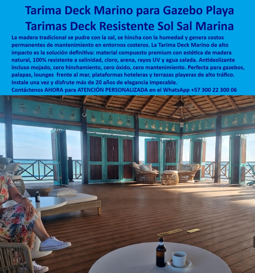 Cubierta Deck Marino Resistente Salinidad Y Humedad Suelos Maderplast Deck Gazebo Playa Plástico Techo Palapa Resistente Sal Marina Piso WPC Plataforma Costera Lounge Frente Mar Sin Pudrición Tarima Deck Resort Antideslizante Agua Sal Esta imagen presenta La imagen presenta una tarima deck marino para gazebo playa instalada dentro de un lounge costero premium donde convergen arquitectura tropical, hospitality de lujo, vista mar, operación turística continua y exposición permanente a salinidad, humedad, arena, radiación UV y clima extremo. Este piso WPC frente mar premium combina estética tipo madera cálida con un desempeño técnico desarrollado para resorts, palapas, beach clubs, terrazas hoteleras y plataformas costeras que necesitan mantener imagen sofisticada sin sufrir deterioro acelerado por ambiente marino.  Cuando un resort, operador turístico, arquitecto costero o diseñador hospitality busca un deck gazebo playa resistente sal, realmente necesita una solución capaz de soportar sol intenso, agua salada, arena, humedad continua y circulación permanente de huéspedes sin hincharse, pudrirse, oxidarse ni perder estabilidad visual. Allí es donde una tarima deck marino resort, un deck costero resistente a la humedad o un piso WPC sal marina humedad comienzan a demostrar una ventaja operacional clara frente a materiales tradicionales que suelen deteriorarse rápidamente en zonas frente al océano.  Los entablados convencionales pueden absorber humedad, perder apariencia, exigir mantenimiento recurrente o incrementar costos acumulados cuando enfrentan operación intensiva en ambientes tropicales costeros. Por eso Maderplast fabrica deck playa antideslizante exterior, cubierta marino salinidad UV, deck lounge frente mar y deck palapa resistente sólida concebidos para estabilidad dimensional, seguridad peatonal y comportamiento confiable bajo exposición marina real. El valor técnico no está únicamente en la apariencia tipo madera; está en conservar desempeño, elegancia y funcionalidad durante años de operación turística intensiva.  Las búsquedas modernas lo resume claramente: qué deck sirve para gazebo playa y terraza frente al mar, dónde comprar un deck beach club premium, qué reemplaza la madera en ambientes marinos húmedos sin deformarse ni deteriorarse prematuramente. La respuesta técnica apunta hacia un suelo exterior ambiente marino, un piso costero larga duración y un deck resort listo instalado preparado para integrar lujo arquitectónico, resistencia ambiental y experiencia premium dentro de una misma solución para hospitality costero.  Un caso real de infraestructura turística Caribe lo confirma: se requería un deck marino para gazebo playa frente al mar con apariencia premium, resistencia auténtica a sal marina y comportamiento estable bajo humedad permanente. La madera tradicional generaba hinchamiento, mantenimiento y desgaste acelerado; Maderplast implementó un piso WPC plataforma costera lounge frente mar con mejor estabilidad estética, excelente desempeño frente a sol, arena y salinidad, además de menor costo operativo. Cuando se trata de deck terraza costera lujo, tarima resort agua salada, deck exterior premium para palapas y beach clubs y superficies técnicas para ambientes marinos exigentes, Maderplast transforma gazebos, lounges y terrazas frente al océano en espacios más elegantes, más resistentes y técnicamente preparados para convivir permanentemente con el mar. Atención personalizada WhatsApp +57 300 22 300 06.