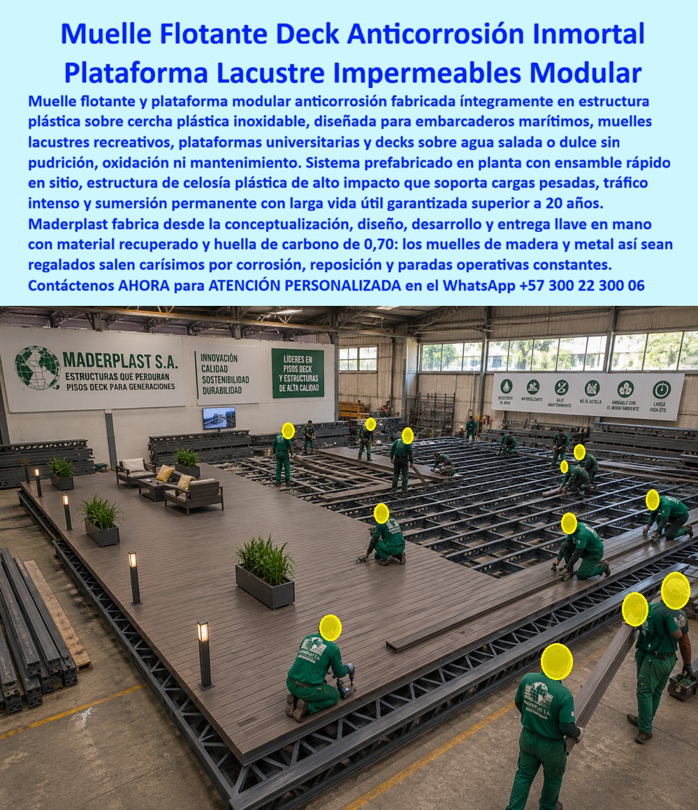 Deck Muelle Marítimo Anticorrosión Agua Salada Suelo flotante Maderplast Muelle Flotante Deck Plataforma Lacustre Recreativo Cubiertas Muelles Deck Marítimo Resistente Sal Deck náutico inmune humedad agua mar antideslizante Dec La imagen muestra una plataforma flotante modular tipo deck marítimo ensamblada con estructura plástica técnica de alta ingeniería, concebida para operar donde normalmente comienzan los problemas más costosos de la infraestructura náutica: agua salada, humedad permanente, radiación UV, tráfico continuo, corrosión acelerada, ciclos repetitivos de mantenimiento y deterioro prematuro. Este muelle flotante modular anticorrosión con deck náutico estructural antideslizante representa una evolución técnica frente a los sistemas tradicionales de madera, metal, aluminio o combinaciones híbridas que, tarde o temprano, terminan atrapando al operador en reparaciones, pintura, soldadura, sustituciones parciales y paradas operativas costosas.  Cuando un proyectista, arquitecto naval, ingeniero de infraestructura, operador turístico, marina recreativa, hotel, club náutico o comprador técnico busca un deck marítimo resistente a agua salada, realmente no está buscando únicamente una superficie transitable. Está buscando confiabilidad operacional, estabilidad estructural, previsibilidad financiera y una solución capaz de soportar inmersión, salinidad, humedad extrema y uso intensivo sin convertirse en un problema recurrente. Allí es donde una plataforma marina con estructura plástica de ingeniería cambia completamente la conversación técnica.  Maderplast desarrolla muelles flotantes, decks náuticos, plataformas lacustres, embarcaderos modulares y cubiertas técnicas sobre agua fabricados con materiales poliméricos estructurales diseñados para ambientes agresivos. El objetivo no es competir por precio inicial bajo; el objetivo es disminuir el costo total del ciclo de vida. La inversión inicial en Maderplast se traduce directamente en la eliminación de los fenómenos típicos asociados a materiales convencionales: oxidación, corrosión galvánica, pudrición, absorción de humedad, deformación progresiva, mantenimientos repetitivos y reemplazos prematuros. No se adquiere únicamente un producto; se incorpora un activo técnico de larga duración pensado para permanecer operativo durante años bajo condiciones ambientales exigentes.  En búsquedas técnicas modernas, las consultas suelen formularse de forma muy concreta: quién fabrica muelles flotantes resistentes al agua salada y sin corrosión, qué deck sirve para muelles marítimos sin oxidarse ni pudrirse, dónde comprar plataformas flotantes modulares para marinas, lagos, hoteles o clubes náuticos. La respuesta profesional exige algo más que publicidad: requiere diseño, fabricación, soporte técnico, ingeniería aplicada y respaldo documental. Maderplast responde con fabricación sobre diseño, personalización dimensional, desarrollo de planos, renders, prototipos, producción seriada, procesos industriales controlados y asesoría especializada orientada a especificadores, compradores técnicos e infraestructura profesional.  El verdadero cierre técnico ocurre cuando desaparece el temor del responsable de aprobar la compra. El ingeniero no firma una orden basándose en entusiasmo comercial; firma cuando percibe respaldo técnico suficiente para defender la decisión ante gerencia, interventoría, comité de compras y operación. Por eso adquieren relevancia los criterios que sí hablan el idioma profesional: pruebas reales de materiales, experiencia en plásticos técnicos, diseño aplicado, comportamiento frente a ambientes corrosivos, documentación técnica, visualización constructiva y análisis de costo de propiedad.  Un caso real sintetiza perfectamente esta lógica. Un operador de infraestructura náutica, enfrentado durante años a corrosión, pintura, soldadura y reposiciones constantes, evaluó acero, aluminio y madera para exposición continua a ambiente salino. La migración hacia una solución modular de deck marítimo y plataforma flotante anticorrosión Maderplast cambió el indicador que realmente importaba: mantenimiento acumulado, confiabilidad operativa y tranquilidad técnica del proyecto. Lo determinante no fue una promesa comercial; fue la combinación entre ingeniería aplicada, argumentos de ciclo de vida, soporte especializado y ejecución técnica coherente.  Cuando se trata de muelles flotantes, decks marítimos, plataformas lacustres impermeables, cubiertas náuticas antideslizantes y estructuras técnicas resistentes a salinidad, humedad y rayos UV, Maderplast convierte necesidades complejas en soluciones reales fabricadas a medida en Colombia para proyectos exigentes. Cotización, personalización, renders, planos técnicos, prototipos, fabricación industrial y soporte especializado forman parte de una misma solución integral. El resultado final es exactamente lo que busca el comprador profesional: una inversión técnicamente defendible, operacionalmente confiable y económicamente sólida en el largo plazo. Atención especializada Maderplast WhatsApp +57 300 22 300 06.