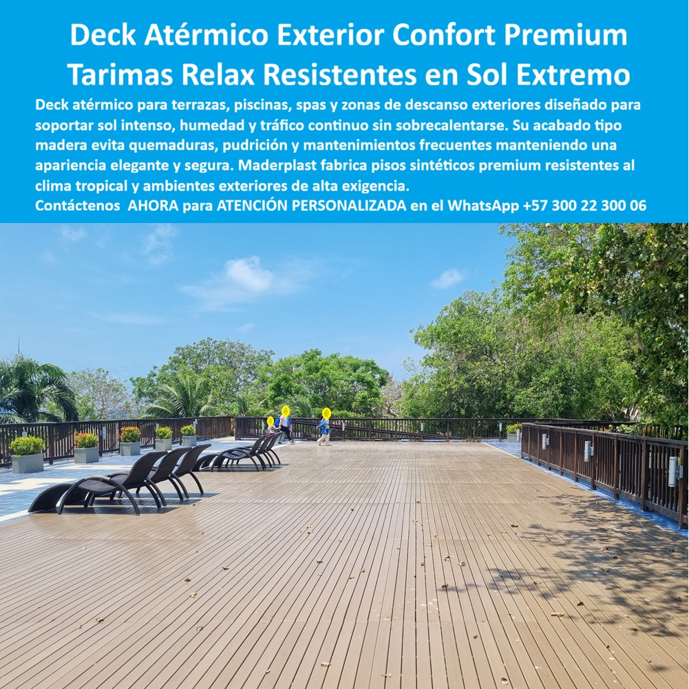 Decks Atérmicos Zonas De Relajación Pisos Deck Asoleaderos Maderplast Pisos Sintéticos Premium Para Terrazas De Relajación Exterior Decks Tipo Madera Que No Queman Bajo El Sol Suelo Sintético Zona Camastros Ducha Exterior Resistente Sol Esta imagen presenta caso éxito real de Decks Atérmicos Zonas De Relajación Pisos Deck Asoleaderos Maderplast — Pisos Sintéticos Premium Para Terrazas De Relajación Exterior, Decks Tipo Madera Que No Queman Bajo El Sol, Suelo Sintético Zona Camastros Ducha Exterior Resistente Sol Deck atérmico WPC color arena claro extendiéndose en una terraza panorámica de gran formato frente al mar con barandas perimetrales de madera plástica, camastros de descanso posicionados para captar la brisa oceánica, vegetación de manglar costero al fondo y dos personas caminando descalzas bajo sol tropical directo del mediodía sin la menor molestia en los pies: ese confort térmico que transforma una terraza expuesta al sol en una zona de relajación utilizable las veinticuatro horas es exactamente lo que Maderplast fabrica, instala llave en mano y garantiza por más de veinte años sin mantenimiento en clima tropical extremo. El deck atérmico WPC que no calienta bajo sol directo que muestra esta imagen no transmite calor como la baldosa cerámica ni como el metal porque su formulación de madera plástica WPC con baja conductividad térmica disipa la energía solar en lugar de acumularla, permitiendo que los huéspedes caminen descalzos todo el día desde los camastros hasta la ducha exterior sin quemaduras, sin molestias y sin necesidad de tapetes de caucho que arruinan la estética del espacio. El piso exterior que no quema descalzo para terraza, la tarima atérmica para asoleadero zona camastros hotel y el deck WPC confort térmico para resort costero resuelven el problema que la baldosa cerámica jamás superó en terrazas de exposición solar directa: después de las diez de la mañana la superficie se convierte en una plancha imposible de pisar descalzo, generando quejas constantes de huéspedes, soluciones provisionales antiestéticas y pérdida de la zona social más valiosa del hotel durante las horas de mayor disfrute. Así lo certifica el Arq. Diana Vargas, Directora de Diseño de Resort Manglar Azul, quien en enero de 2024 instaló deck atérmico WPC Maderplast en cuatrocientos ochenta metros cuadrados de terraza panorámica con ocho horas diarias de exposición solar directa: después de dieciséis meses con sol caribeño del mediodía, brisa salina y lluvia tropical, la superficie no sobrecalienta ni en las horas pico, los huéspedes caminan descalzos todo el día con cero quejas por calor en pies, cero decoloración y cero deformación, mientras los tapetes de caucho fueron eliminados por completo y la terraza recuperó su estética original, todo instalado en catorce días con fichas técnicas de conductividad térmica entregadas para el expediente del proyecto. El piso sintético atérmico terraza panorámica frente al mar, el deck para zona de relajación spa exterior sin calentarse, la tarima atérmica para ducha exterior y asoleadero, el piso deck que no sobrecalienta en clima tropical, el deck atérmico para terraza hotel playa sin mantenimiento, el suelo WPC atérmico para mirador costero turístico, el deck para terraza de gran formato resort de playa, la tarima exterior térmica resistente UV salinidad, el piso atérmico para proyecto hotelero zona de descanso, el deck WPC seguro descalzo para piscina y asoleadero y la tarima atérmica para terraza elevada frente al mar son variantes del mismo sistema constructivo fabricado con procesos industriales controlados, experiencia comprobada en plásticos técnicos y capacidad de producción a medida en Colombia para hoteles, resorts, spas, miradores turísticos y proyectos costeros de cualquier escala. Las baldosas y materiales convencionales resultan carísimos incluso regalados por sus quejas recurrentes, soluciones provisionales antiestéticas, pérdida de uso de la terraza en horas pico y deterioro que ningún precio bajo compensa. Las pruebas de conductividad térmica y resistencia UV están documentadas en video en youtube.com/@maderplasSA con fichas técnicas descargables. Solicite cotización, renders o producción en serie en el WhatsApp +57 300 22 300 06 o escriba a ingenieria@maderplast.co, porque Maderplast es la decisión que firma el director de hotel con total tranquilidad sabiendo que sus huéspedes caminarán descalzos bajo el sol del mediodía sin una sola queja.