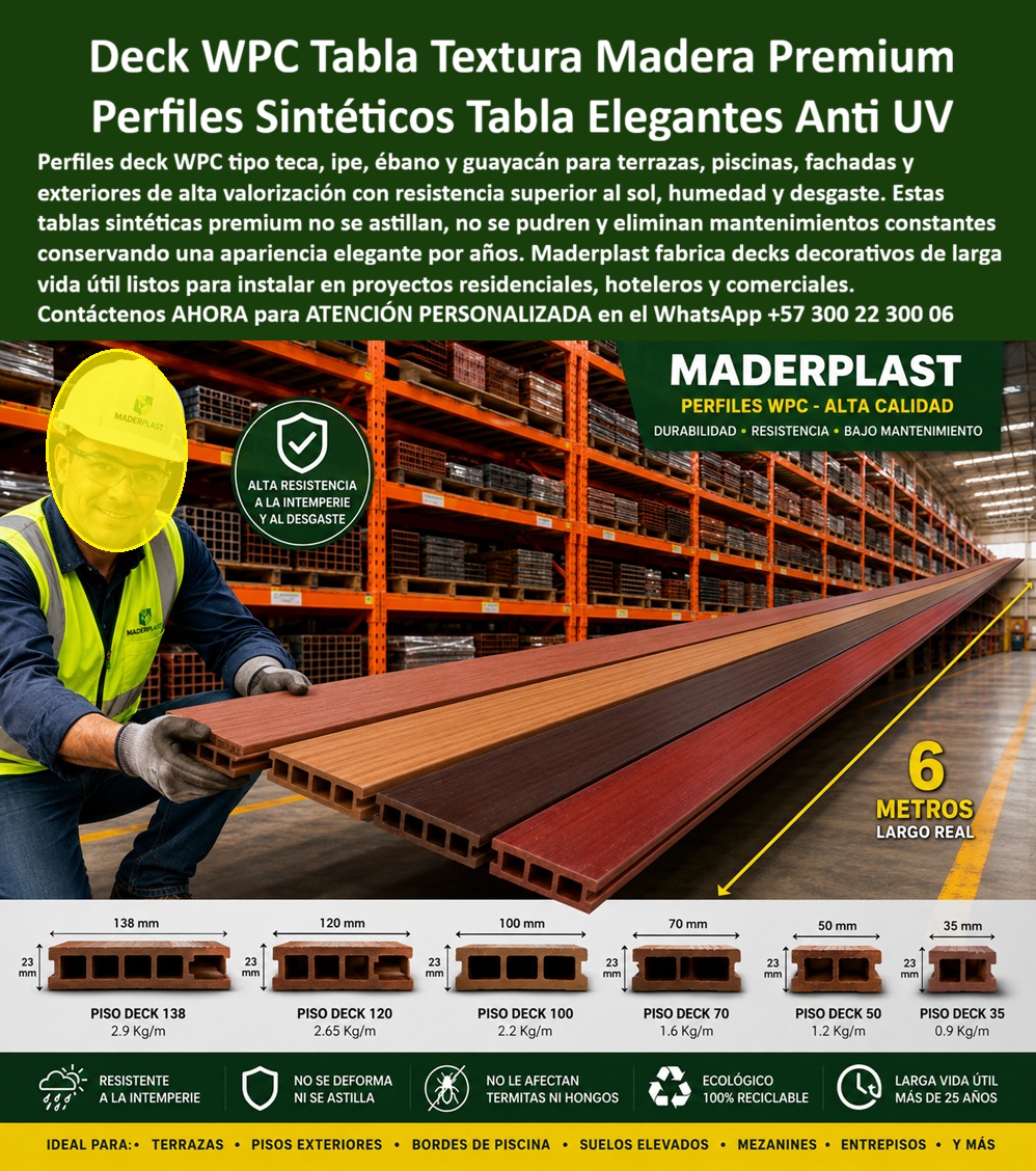 Perfiles Deck Madera Fina Pisos Sintéticos Wpc Elegantes Maderplast Deck WPC Textura Teca Ipe Ébano Guayacán Exterior Elegante Tablas WPC De Lujo Sin Mantenimiento Listas Para Instalar Decks Decorativos Exterior Resistentes Rayos UV a  Esta imagen presenta Deck WPC Textura Madera Premium: Tablas de Lujo Teca, Ipe, Ébano y Guayacán En proyectos de alto estándar, el deck WPC textura madera fina Maderplast destaca por su elegancia excepcional. Estas tablas sintéticas reproducen fielmente las texturas premium de teca, ipe, ébano y guayacán, con acabados realistas, superficies antideslizantes y perfiles listos para instalar. Disponibles en diversos anchos y largos de 6 metros, ofrecen una estética de lujo natural que transforma terrazas, bordes de piscina, fachadas y exteriores residenciales en espacios sofisticados y perdurables. La madera natural en exteriores sufre desgaste acelerado por rayos UV, humedad, lluvia y cambios térmicos. Se astilla, agrieta, decolora y requiere constantes lijados, barnices y mantenimientos que elevan los costos y comprometen la belleza del proyecto con el paso del tiempo. El deck decorativo exterior resistente UV de Maderplast es la solución definitiva. Fabricadas con composite WPC de alta densidad, estas tablas WPC de lujo sin mantenimiento son impermeables, resistentes a la intemperie, antideslizantes y completamente estables. No se astillan, no se pudren ni pierden color, ofreciendo una apariencia elegante durante décadas con cero mantenimiento. Ideales para terrazas premium, piscinas, fachadas y decks decorativos donde la estética y durabilidad son fundamentales. El Arq. Carolina Mendoza, Directora de Diseño de Constructora Residencial Premium, lo confirma: “Instalamos decks WPC Maderplast textura teca e ipe en terrazas de residencias de lujo. Tras 15 meses, las tablas mantienen color, textura elegante y cero mantenimiento con excelente feedback de clientes. Es la mejor solución para decks decorativos de lujo.” Mientras otros materiales, incluso regalados, terminan siendo carísimos por mantenimientos constantes y pérdida de imagen, el deck WPC textura teca ipe exterior, tablas deck lujo guayacán ébano, perfiles deck madera fina sin mantenimiento, deck decorativo premium resistente UV y pisos sintéticos WPC lujo exterior de Maderplast entregan verdadera elegancia perdurable, resistencia superior y la mejor relación calidad-economía. Maderplast es la mejor y más viable opción que cumple y supera sus requisitos para decks de lujo con texturas de madera fina. Ofrecemos variedad de perfiles, diseño a medida y respaldo técnico con pruebas de laboratorio extremas. Para asesoría especializada, cotización personalizada y muestras físicas, contáctenos ahora. WhatsApp: +57 300 22 300 06