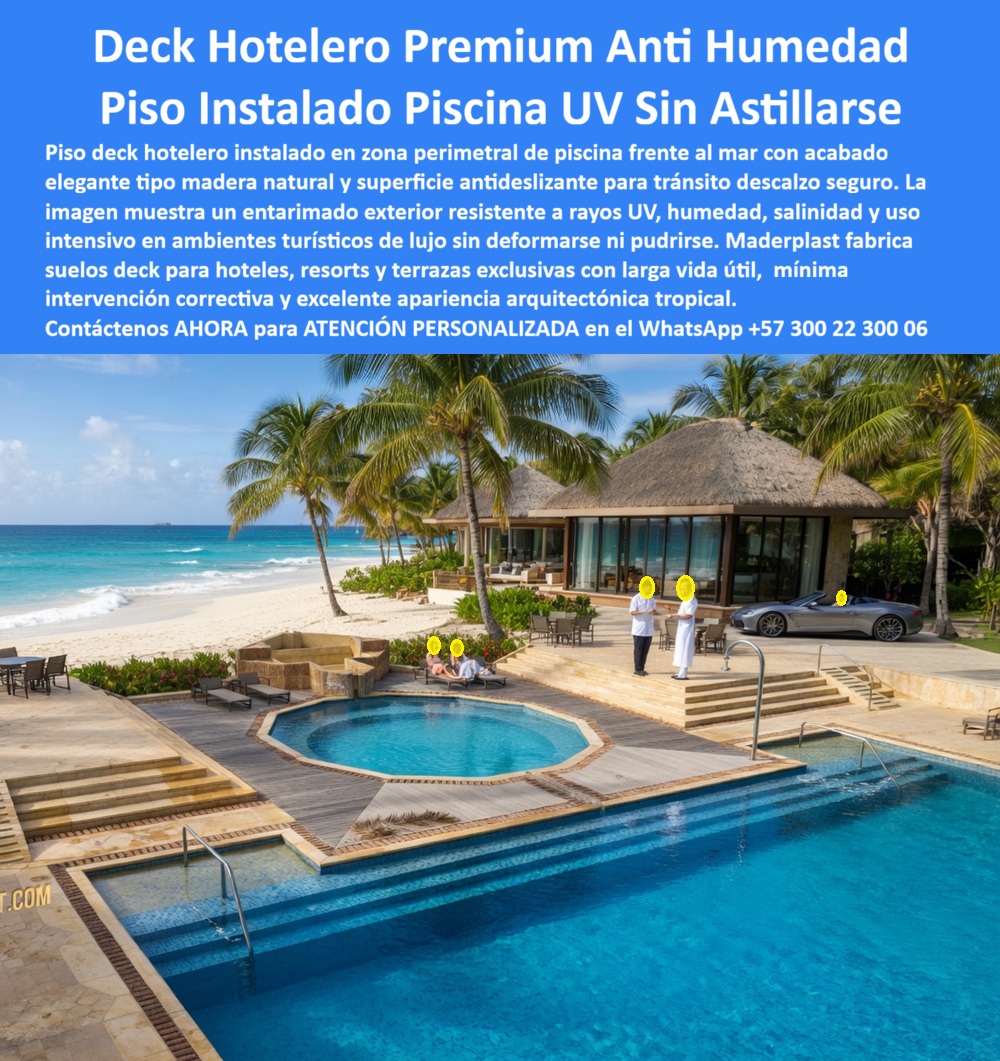 Piso Deck Hotelero Resistente UV Y Humedad Suelo Perimetral Piscina Maderplas Entarimado Piscina Antideslizante Bajo Mantenimiento Suelos Deck Terrazas Antideslizante Duradero Deck Piscina Antideslizante Sin Mantenimiento Duradero Deck  La imagen presenta y muestra Piso Deck Hotelero Resistente UV Y Humedad Suelo Perimetral Piscina Maderplast — Entarimado Piscina Antideslizante Bajo Mantenimiento, Suelos Deck Terrazas Antideslizante Duradero, Deck Piscina Antideslizante Sin Mantenimiento Duradero Deck WPC color arena natural cubriendo tres niveles de piscina escalonada en un resort cinco estrellas frente al mar caribeño con playa de arena blanca, palmeras cocoteras meciéndose con la brisa, palapa de techo de palma, jacuzzi integrado, escalones de acceso revestidos en la misma tarima, un ballet de traje blanco junto a un vehículo deportivo y huéspedes disfrutando del agua bajo sol directo: ese nivel de lujo operativo donde cada detalle debe permanecer impecable sin interrupciones por mantenimiento es exactamente lo que Maderplast diseña, fabrica con cortes a medida para desniveles y curvas, instala llave en mano y garantiza por más de veinte años sin un solo cierre de zona. El deck WPC piscina multinivel resort de lujo playa que muestra esta imagen resiste arena abrasiva pisada diariamente por huéspedes descalzos, salinidad extrema, cloro de piscina y radiación UV caribeña directa sin rayarse, sin decolorarse y sin generar astillas porque su formulación de madera plástica WPC de núcleo sólido impermeable con huella de carbono inferior a uno no absorbe humedad, no genera hongos y conserva su acabado tipo madera tropical con color integral permanente que elimina por completo la necesidad de lijado, barnizado o sellantes. El entarimado hotelero costero resistente sal arena UV, el piso deck piscina escalonada hotel cinco estrellas y el deck terraza resort frente al mar sin mantenimiento resuelven lo que la madera cumaru nunca pudo sostener en ambientes de playa: la arena arrastrada por los pies raya la superficie, la sal decolora el acabado y cada temporada alta obliga a cerrar niveles completos para mantenimiento, generando tres cierres anuales en plena ocupación que afectan directamente la facturación y la experiencia del huésped. Así lo certifica el Ing. Daniel Ospina, Gerente de Infraestructura de Resort Playa Esmeralda, quien en julio de 2023 instaló setecientos veinte metros cuadrados de deck WPC Maderplast en los tres niveles de piscina, escalones y contorno del jacuzzi: después de veintidós meses con arena pisada diariamente, brisa salina, cloro y sol caribeño directo, el resultado es cero rayado visible, cero decoloración, cero cierre por mantenimiento y un costo de mantenimiento que bajó literalmente a cero, mientras Maderplast resolvió los desniveles y curvas del jacuzzi con cortes a medida y completó la instalación en dieciocho días sin cerrar la piscina al público. El suelo WPC para piscina y jacuzzi hotelero premium, el deck antideslizante piscina hotel playa descalzo seguro, el entarimado exterior resort costero cero pudrición, el piso deck para escaleras de piscina hotelera, el deck WPC para proyecto turístico playa caribeña, la tarima hotelera resistente arena abrasiva y salinidad, el deck piscina hotel de playa color arena tropical, el suelo deck para terraza elevada resort costero, el entarimado WPC para área social hotel frente al mar, el deck para piscina con desniveles y jacuzzi hotelero y el piso WPC premium para resort cinco estrellas costero son variantes del mismo sistema constructivo fabricado con procesos industriales controlados, experiencia comprobada en plásticos técnicos y capacidad de producción a medida en Colombia. Las opciones baratas de la competencia resultan carísimas incluso regaladas por sus cierres recurrentes en temporada alta, rayado por arena, decoloración salina y pérdida de imagen hotelera que ningún ahorro inicial compensa. Las pruebas extremas están documentadas en video en youtube.com/@maderplasSA con fichas técnicas de resistencia a abrasión descargables. Solicite cotización, renders o producción en serie en el WhatsApp +57 300 22 300 06 o escriba a ingenieria@maderplast.co, porque Maderplast es la decisión que firma el gerente de infraestructura hotelera con total tranquilidad sabiendo que las tres próximas temporadas altas transcurrirá sin un solo cierre de piscina por mantenimiento.