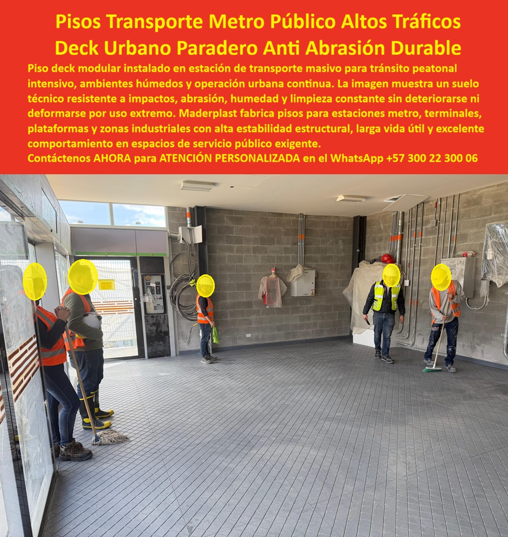 Pisos Deck Metro Bus Alto Tráfico Suelos Estaciones Transporte Maderplast Deck Modular Estación Tren Antiabrasión Larga Durabilidad Deck Urbano Exterior Uso Intensivo Alta Durabilidad Piso Transporte Público Resistente Humedad Impactos Esta imagen presenta caso éxito real de Deck Modular Alto Tráfico Estaciones Metro: Piso Deck Urbano Paradero Antiabrasión Duradero En una estación de transporte público de alto flujo, el deck modular WPC Maderplast demuestra su extraordinaria resistencia. Sus baldosas rectangulares gris antideslizantes soporta el tránsito peatonal masivo, impactos, abrasión, humedad y limpieza constante diaria sin deformarse ni perder su integridad. Este piso deck urbano para paraderos y estaciones ofrece estabilidad estructural, fácil instalación modular y una superficie segura que mantiene su desempeño incluso en entornos exigentes de operación continua. Los pisos convencionales en estaciones de metro, paraderos de bus y terminales de transporte público se desgastan rápidamente. La abrasión constante, humedad, derrames y alto tráfico provocan grietas, deformaciones y deterioro prematuro, generando costos elevados de mantenimiento, interrupciones operativas y riesgos de seguridad para miles de usuarios diarios. La solución técnica definitiva es el deck modular estación tren antiabrasión de Maderplast. Fabricado con composite WPC de alta densidad, este piso deck de transporte público resistente a impactos es impermeable, antiabrasivo, resistente a humedad y de excelente estabilidad estructural. Su diseño modular permite instalación rápida, cero mantenimiento y larga durabilidad, ideal para plataformas, paraderos, estaciones y zonas de alto tráfico urbano. El Ing. Andrés Felipe Torres, Gerente de Infraestructura Urbana de TransMilenio, lo confirma: “Instalamos deck modular WPC Maderplast en paraderos y estaciones de alto tráfico. Tras 14 meses de uso masivo diario, las baldosas mantienen integridad, antideslizante y apariencia profesional sin mantenimiento. Es la mejor solución para pisos en transporte público de alto tráfico.” Mientras otros materiales, incluso regalados, terminan siendo carísimos por desgaste, reparaciones constantes y pérdida de funcionalidad, el deck modular alto tráfico estaciones metro, piso deck urbano paradero antiabrasión, tarima deck transporte público resistente impactos, deck alto tráfico plataformas metro duradero y piso deck terminales resistente abrasión de Maderplast entregan la verdadera mejor relación calidad-economía, seguridad y tranquilidad operativa. Maderplast es la mejor y más viable opción que cumple y supera sus requisitos para pisos en estaciones de transporte público, paraderos y áreas de alto tráfico urbano. Ofrecemos diseño modular, alta resistencia técnica y respaldo con pruebas de laboratorio extremas. Para asesoría especializada, cotización personalizada y muestras físicas, contáctenos ahora. WhatsApp: +57 300 22 300 06