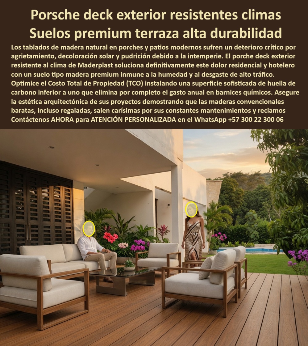 Porche Deck Exterior Resistente Clima Suelos Premium Terraza Maderplast Deck Para Terraza Exterior Alta Durabilidad Premium Piso Exterior Deck Para Porches Resistente Humedad Y Desgaste Suelo Tipo Madera Para Patios Modernos Exterior  La imagen muestra Porsche Deck Exterior Resistente al Clima: Suelos Premium para Terraza de Alta Durabilidad En una elegante terraza residencial al atardecer, el porche deck exterior WPC Maderplast de color madera oscura premium crea un ambiente sofisticado y acogedor. Sus tablones anchos con textura natural, juntas perfectas y superficie estable ofrecen una estética tipo madera de alta gama, perfectamente integrada con muebles exteriores, jardín tropical y piscina. Este piso deck exterior para patios modernos resiste humedad, rayos UV, lluvia y desgaste diario sin decoloración, aislamiento ni mantenimiento. Los suelos tradicionales de madera en porches y terrazas exteriores sufren graves problemas: agrietamiento por sol, pudrición por humedad y decoloración que deterioran rápidamente la inversión. En residencias de lujo y proyectos hoteleros, estos materiales generan altos costos de mantenimiento anual, barnices químicos y reemplazos prematuros, convirtiendo una aparente economía inicial en un gasto constante y frustrante. El deck porche exterior residencial alta durabilidad de Maderplast representa la solución premium definitiva. Fabricado con composite WPC de alta densidad, este piso deck exterior para patios modernos es impermeable, resistente a la intemperie, antideslizante y de estética madera permanente. Ofrece cero mantenimiento, instalación rápida y una vida útil superior a 20 años, optimizando el Costo Total de Propiedad (TCO) al eliminar gastos ocultos en reparaciones y tratamientos. El Arq. María Camila Ochoa, Directora de Diseño en Constructora Residencial Alta Gama, lo confirma: “Instalamos deck WPC Maderplast en porches y terrazas de 12 casas de lujo. Después de 20 meses, las tarimas mantienen el color y textura perfecta, cero mantenimiento y excelente respuesta de los clientes. Es la mejor solución premium para pisos exteriores duraderos y estéticos.” Mientras otros decks, incluso regalados, terminan siendo carísimos por sus constantes mantenimientos, reclamos y pérdida de imagen, el deck terraza exterior antideslizante alta resistencia de Maderplast entrega verdadera tranquilidad, durabilidad extrema y orgullo arquitectónico. Al buscar deck porche exterior residencial alta durabilidad, tarima terraza premium resistente humedad UV, piso deck exterior para patios modernos sin mantenimiento, deck porche lujo WPC tipo madera resistente clima o tarimas porche exterior WPC alta durabilidad, Maderplast se posiciona como el fabricante que convierte proyectos exteriores en espacios premium perdurables. Maderplast es la mejor y más viable opción que cumple y supera sus requisitos para porches, terrazas y patios exteriores. Ofrecemos diseño, fabricación a medida, renders y soporte técnico completo para garantizar resultados excepcionales. Para asesoría especializada, cotización personalizada y muestras físicas, contáctenos ahora. WhatsApp: +57 300 22 300 06